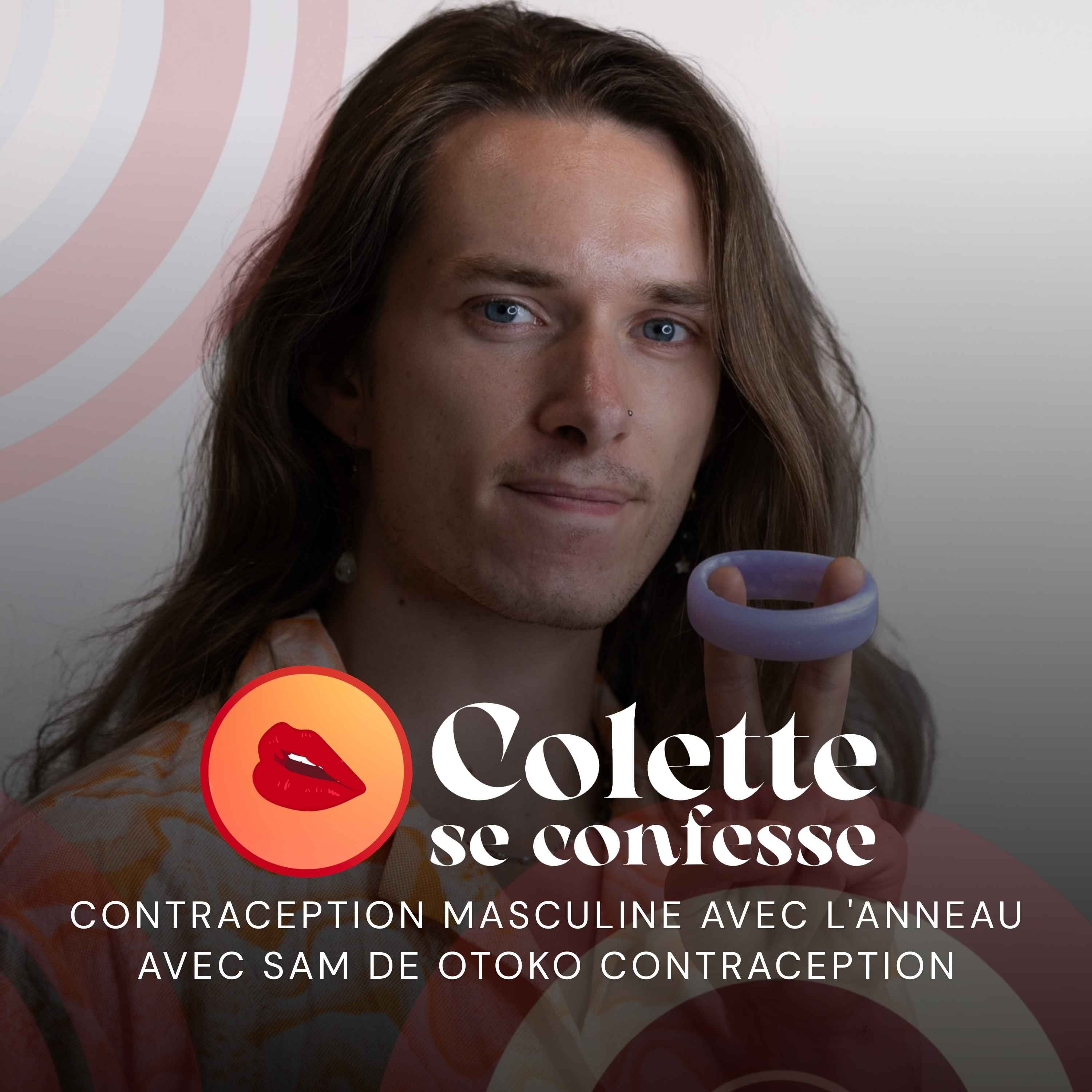 Contraception masculine : Quand est-ce qu&rsquo;on se bouge ? Sam de Otoko nous explique tout pour prendre ses couilles en main grâce à l&rsquo;anneau contraceptif