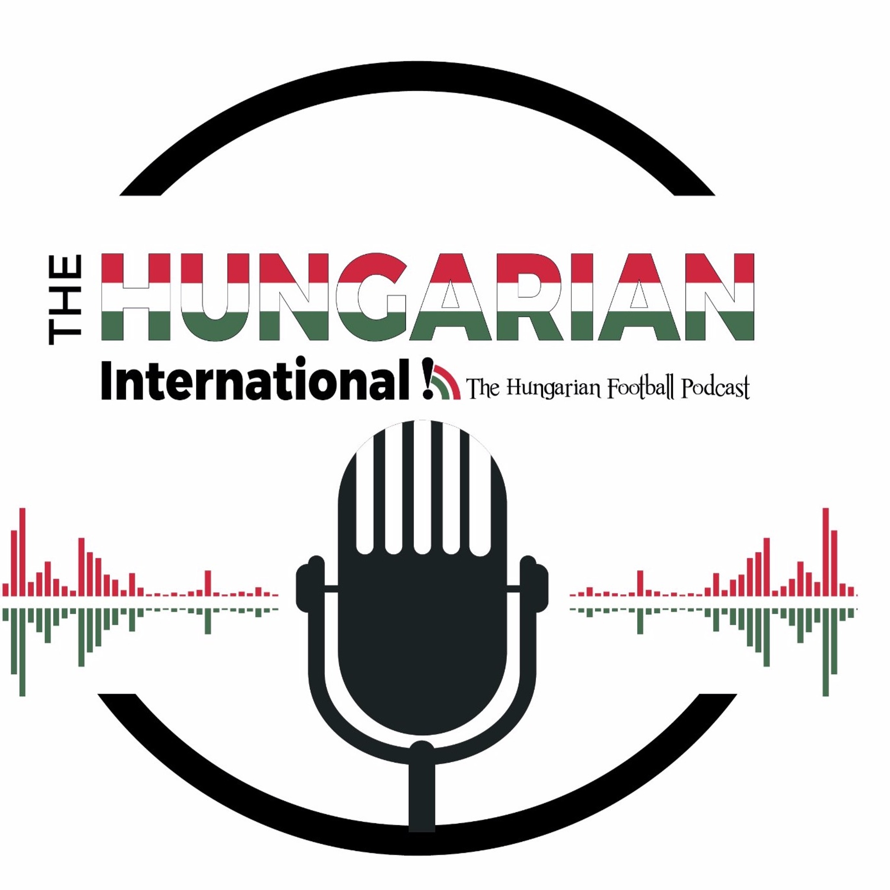 Hungarian Football Podcast - The Hungarian International