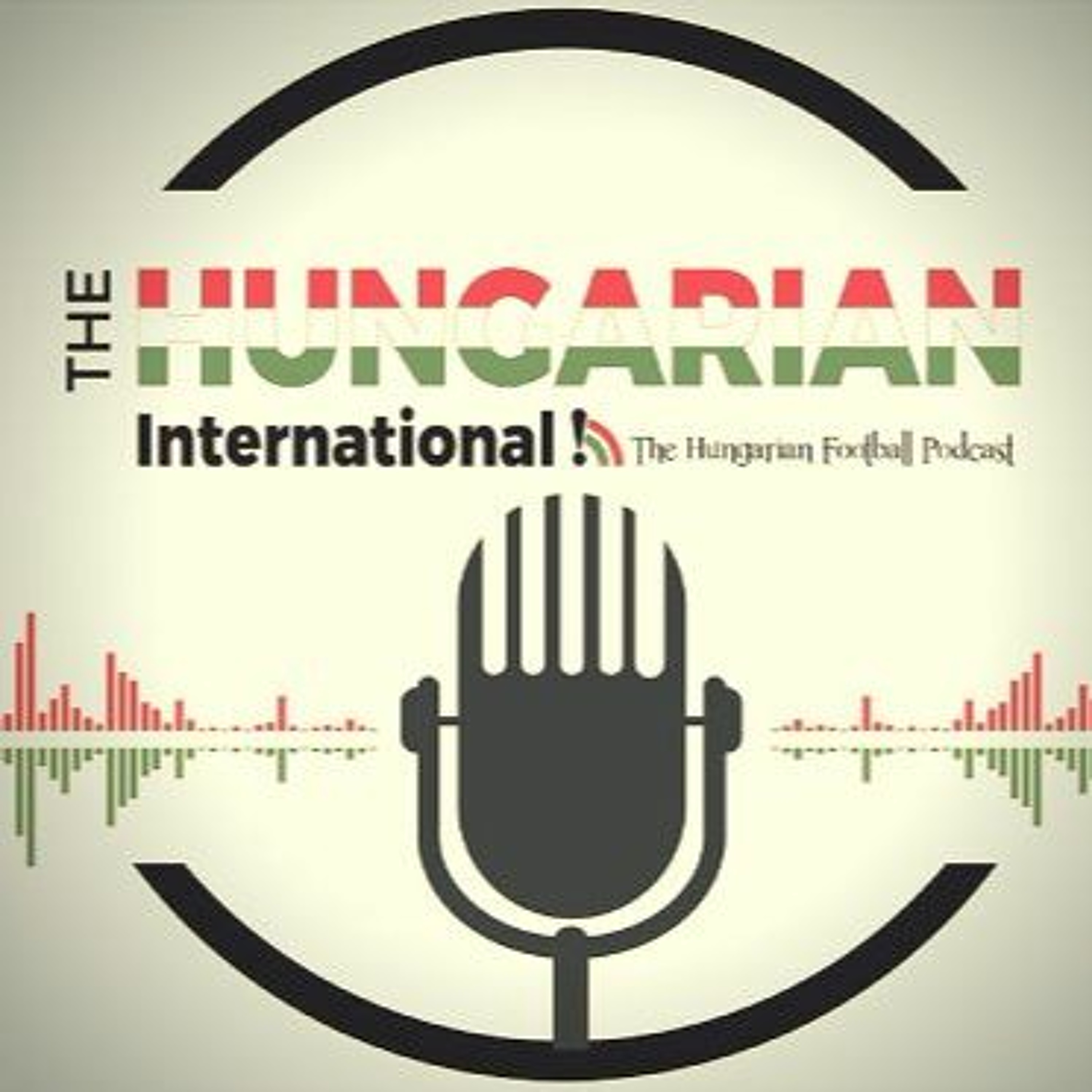 Hungarian Football Podcast - The Hungarian International
