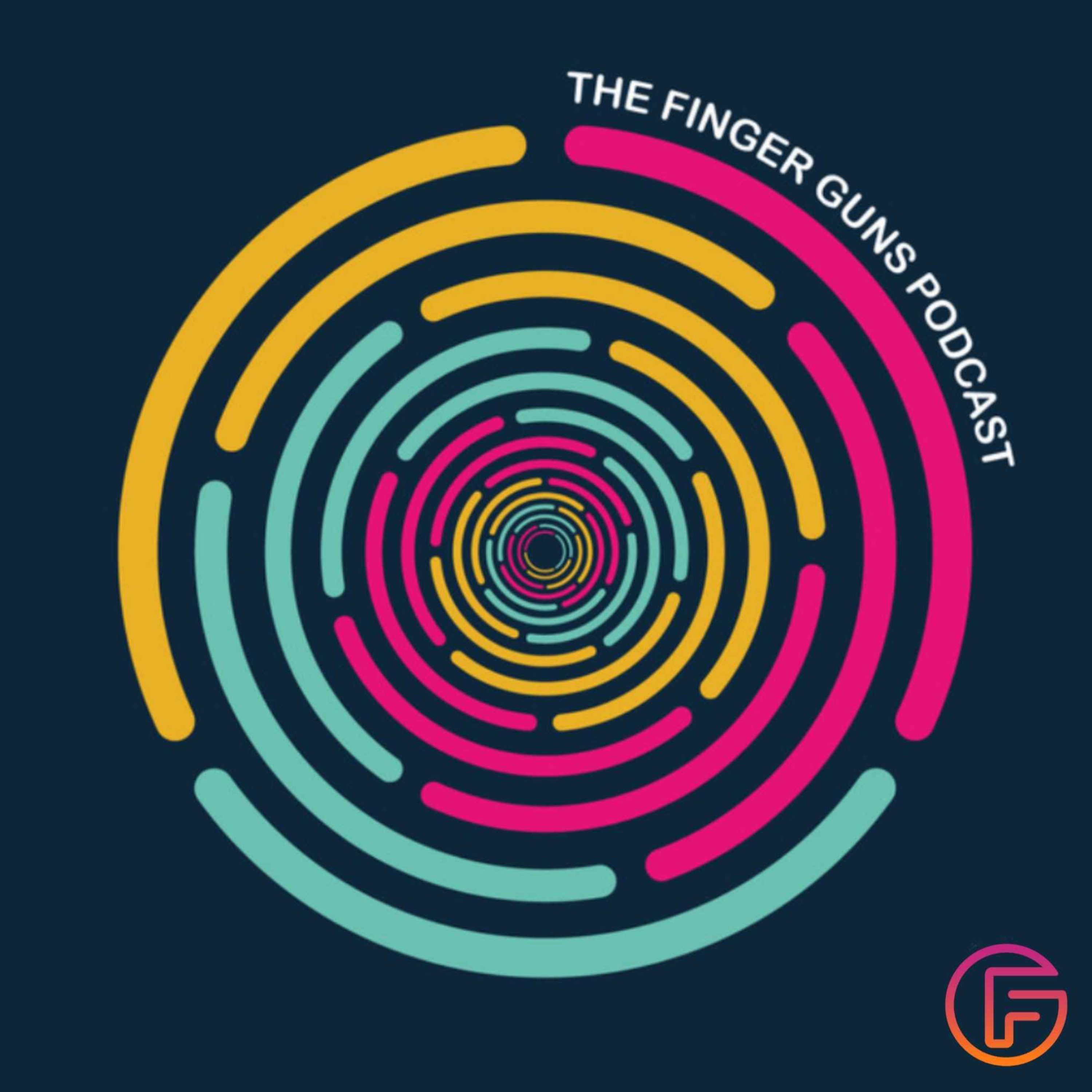 The Finger Guns Podcast