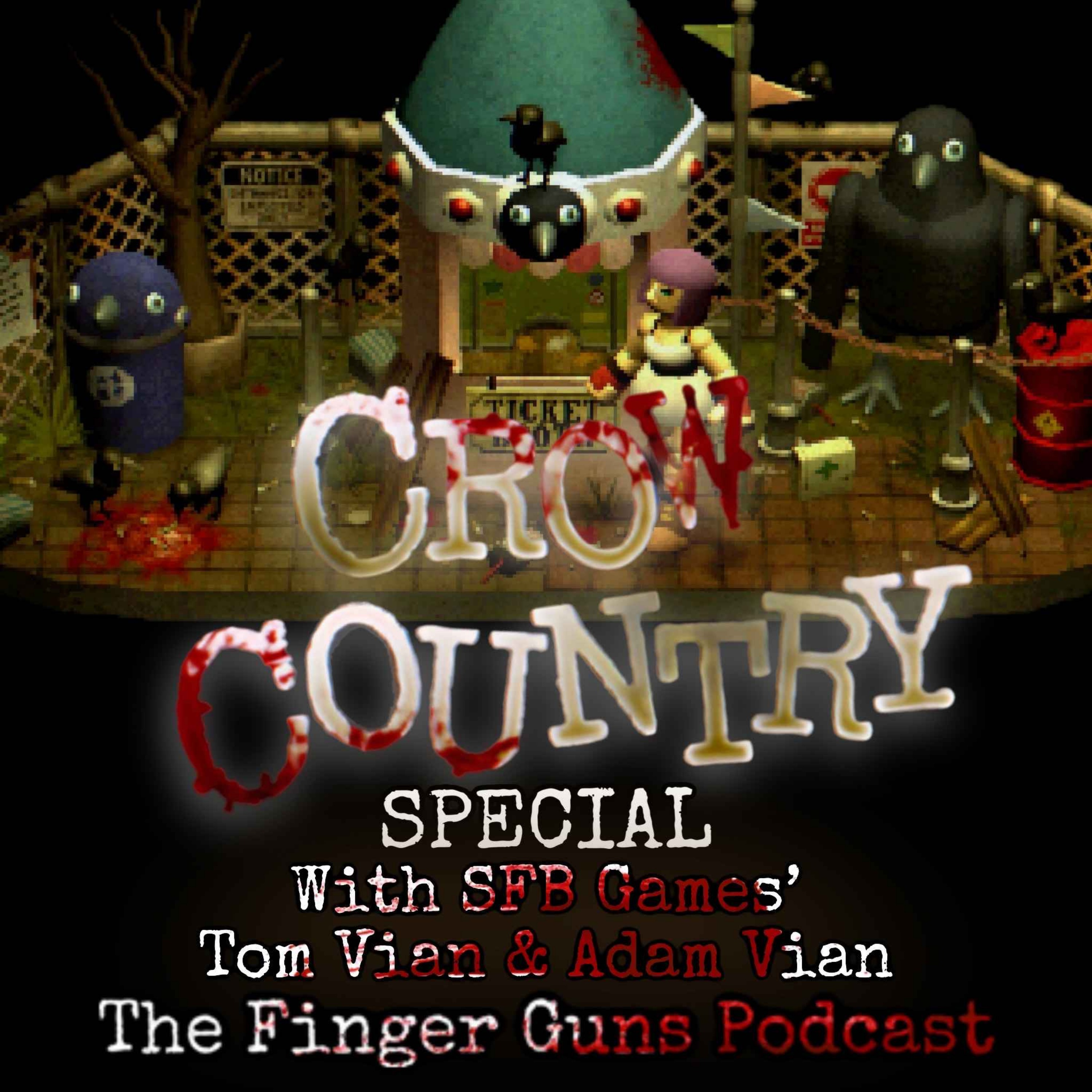 cover art for Crow Country Special With SFB Games' Tom Vian and Adam Vian