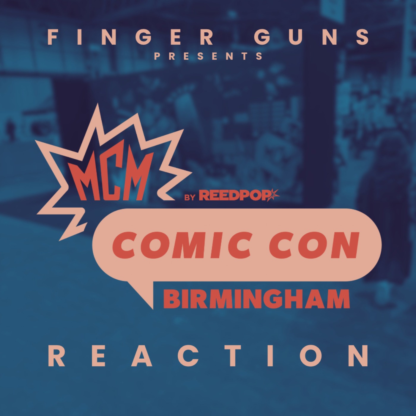 MCM Comic-Con / EGX Birmingham Special