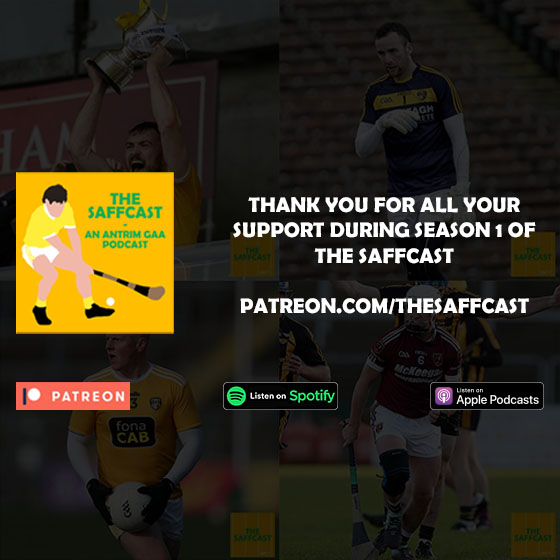 The Saffcast | An Antrim GAA Podcast