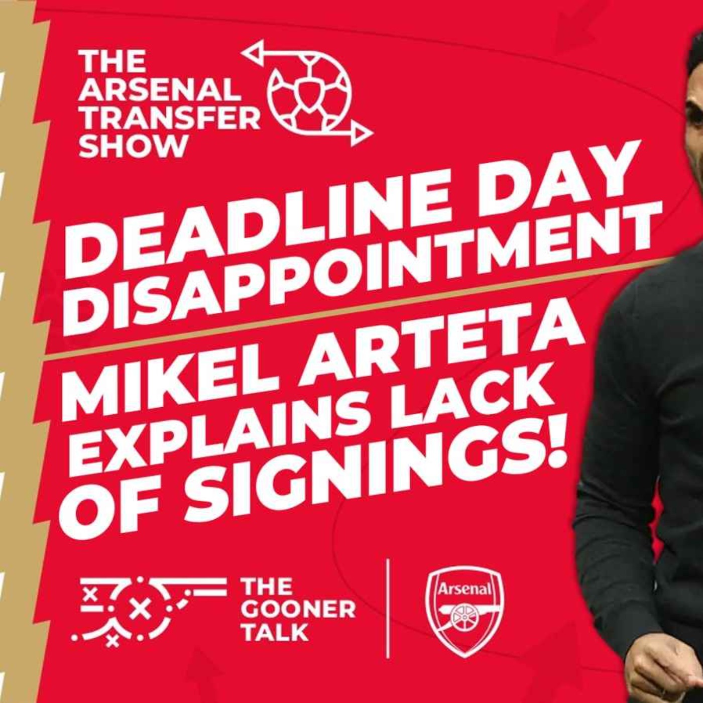 The Arsenal Transfer Show EP378: Mikel Arteta Expects NO Signings! Holding & Lokonga Exits