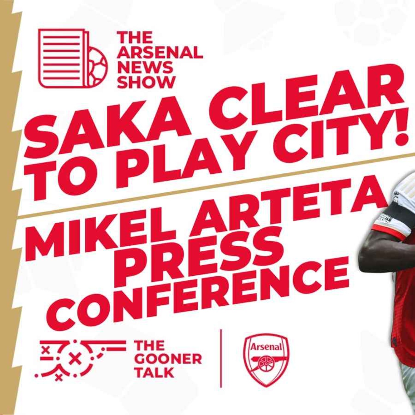 The Arsenal News Show EP352: Bukayo Saka Can Face Man City, Arteta Presser, Neto & Kayode
