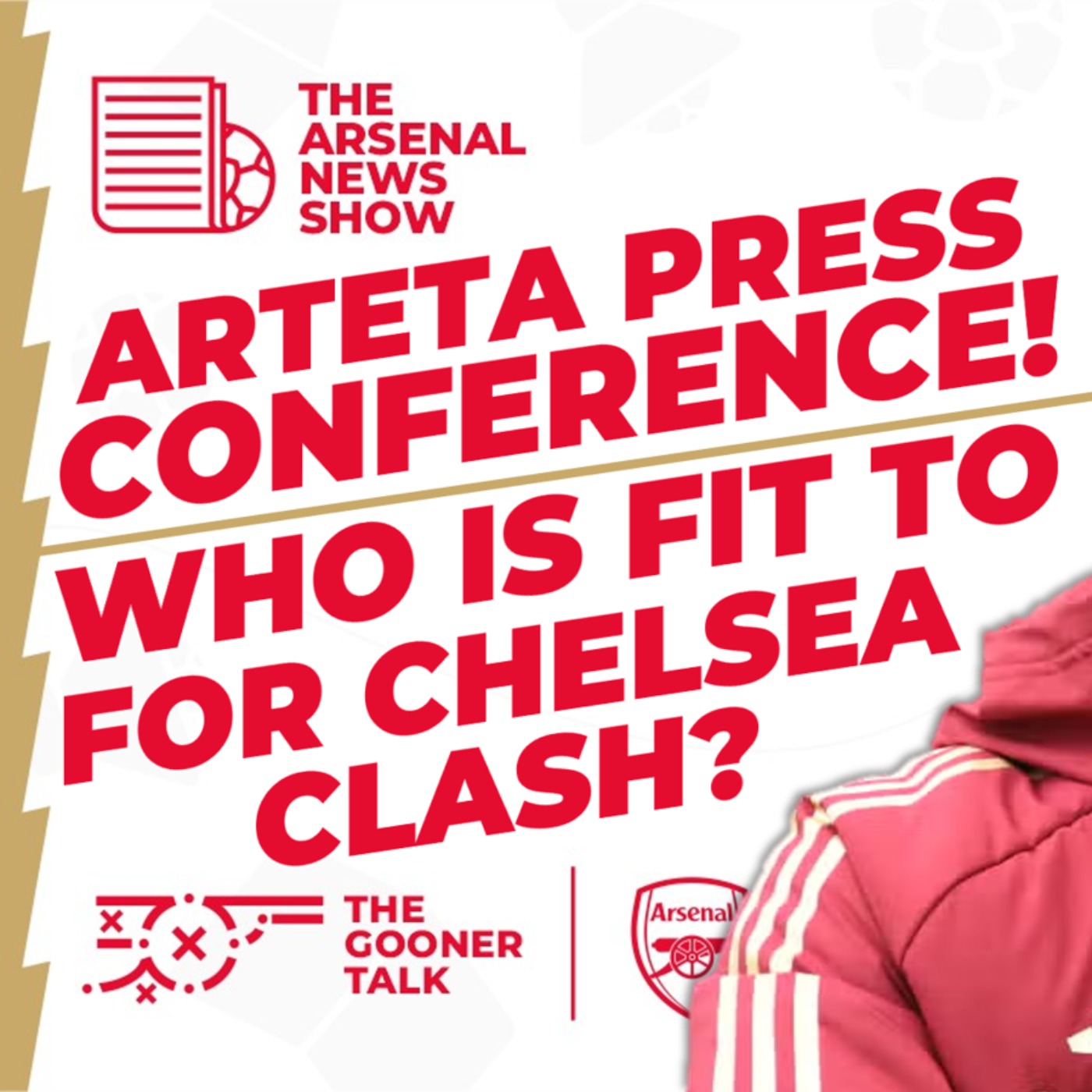The Arsenal News Show EP364: Mikel Arteta Press Conference - Saka, Saliba, Chelsea & More!