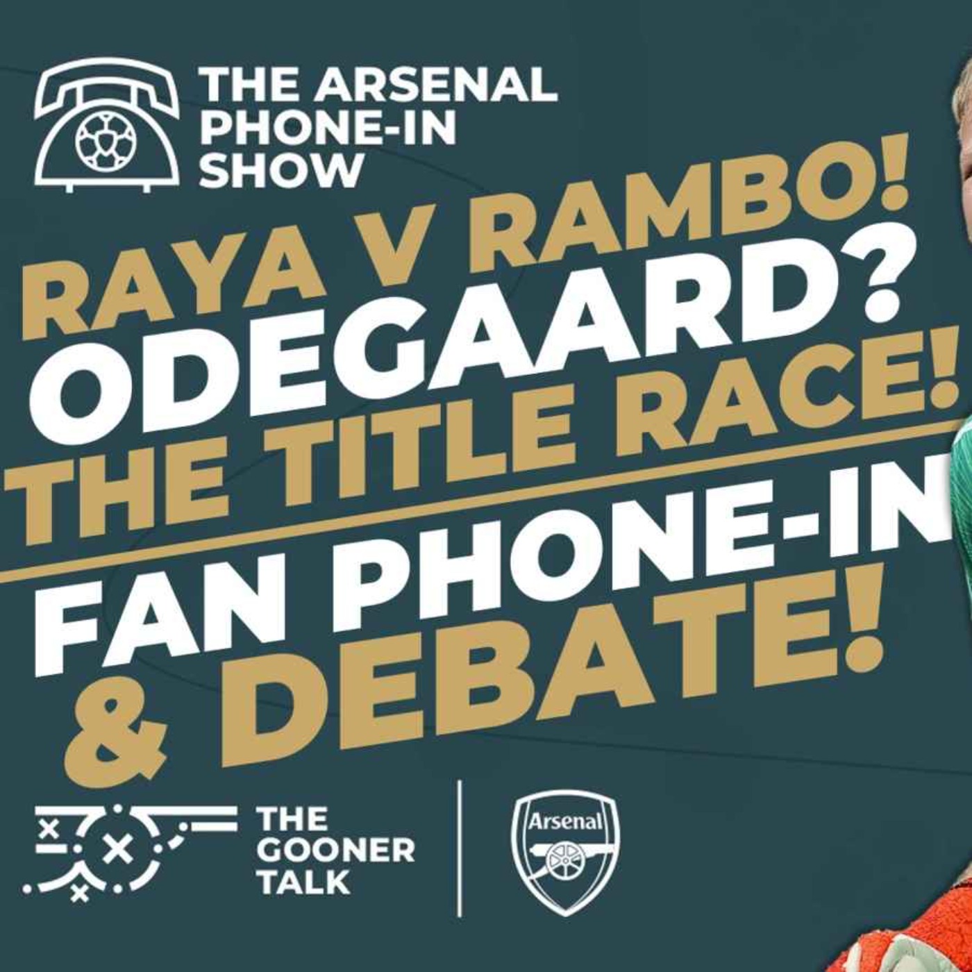 Arsenal Phone-In Show: Raya vs Ramsdale! Odegaard Dropped? Title Race Ramps Up!