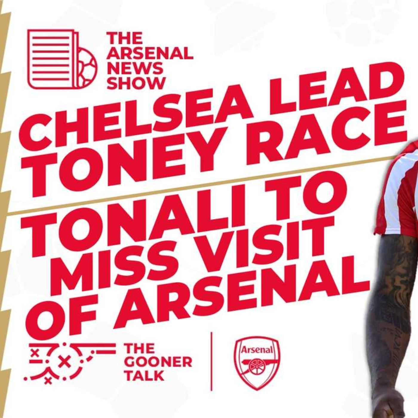 The Arsenal News Show EP368: Ivan Toney to Chelsea, Tonali Ban, Gimenez, Sokratis and More!