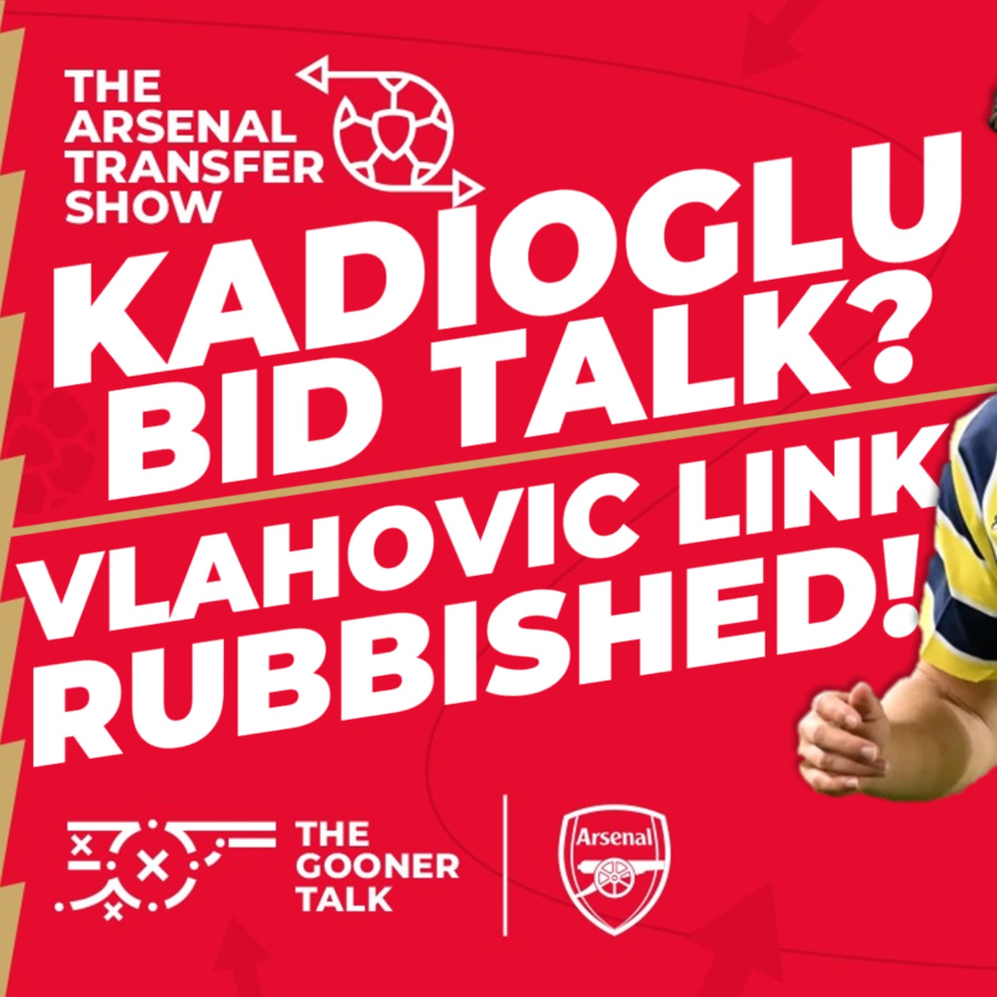 The Arsenal Transfer Show EP407: Ferdi Kadioglu, Amadou Onana, Dusan Vlahovic, Jorrel Hato & More! - podcast episode cover