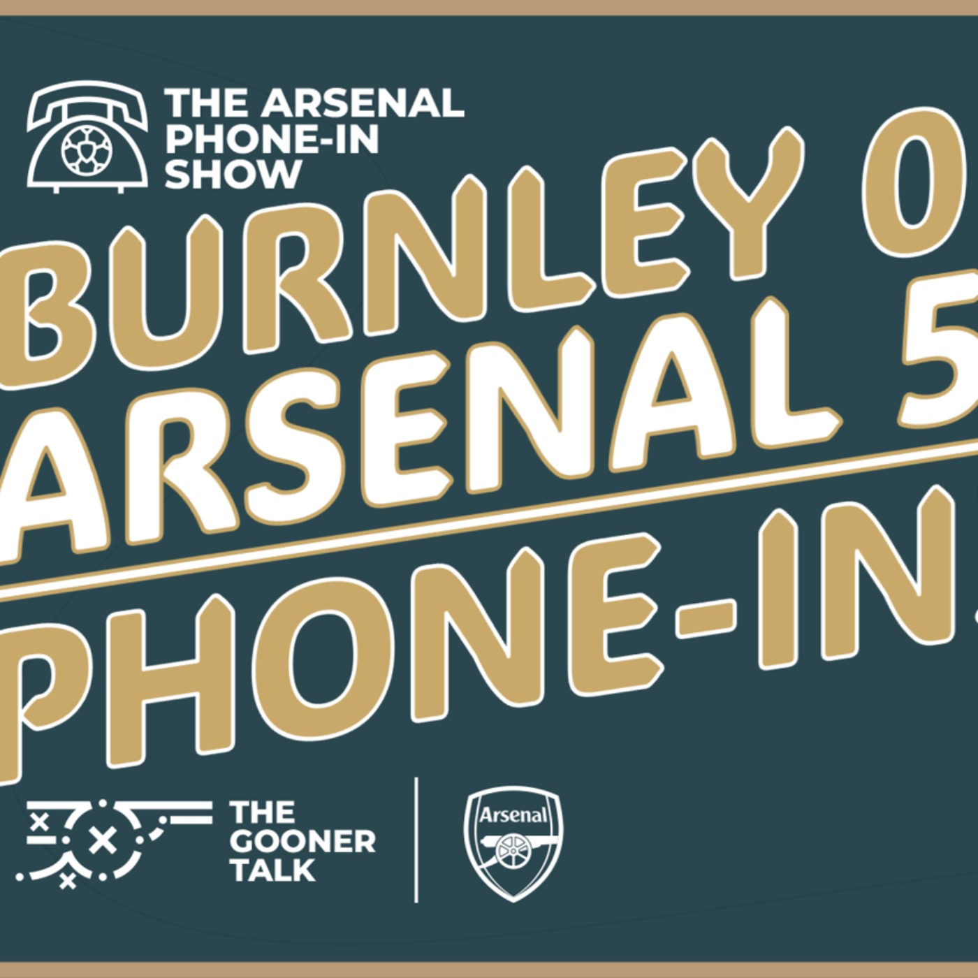 Burnley 0-5 Arsenal! Post-Match Fan Phone-In! Goals Galore Once Again!