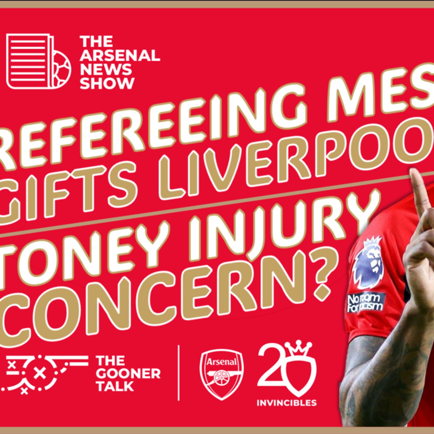 The Arsenal News Show EP419: Ivan Toney, Lucky Liverpool, Arteta on Pundits & Sheffield United