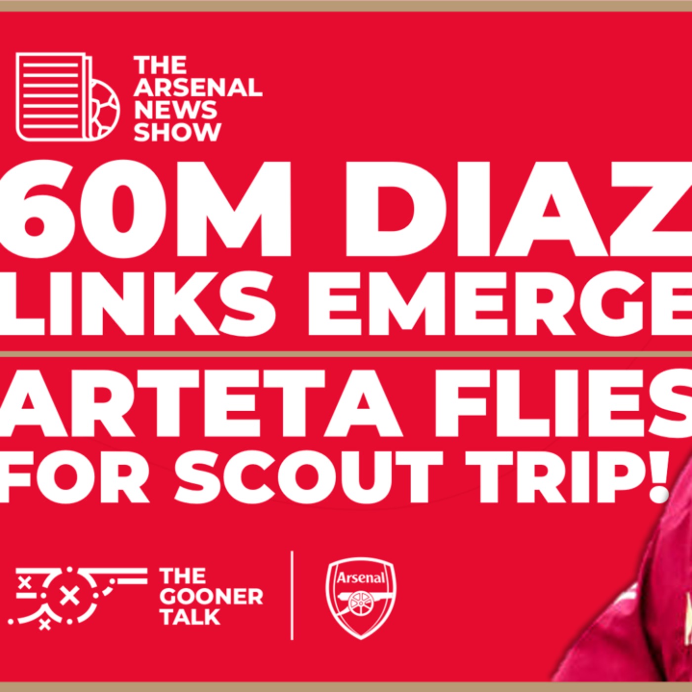 The Arsenal News Show EP431: Brahim Diaz, Mikel Arteta Scouting, Ten Hag Obsession & More!