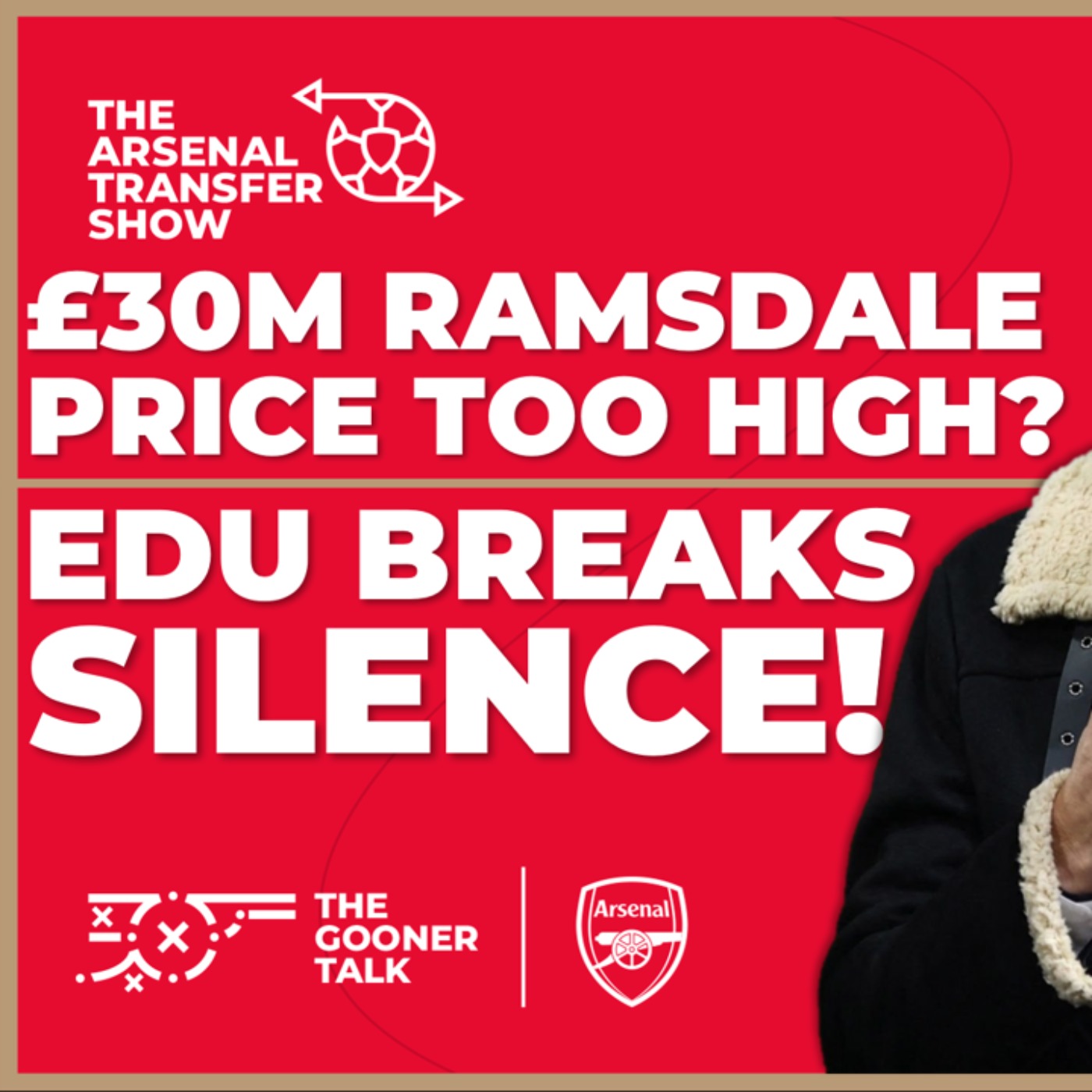 The Arsenal Transfer Show EP437: Edu On Signings, Aaron Ramsdale, Ethan Nwaneri & More!