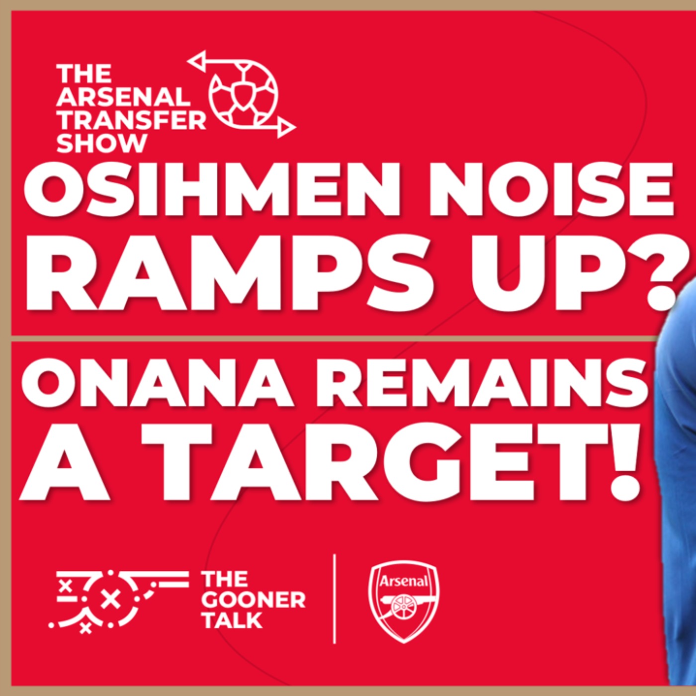 The Arsenal Transfer Show EP441: Victor Osimhen, Amadou Onana, Johan Bakayoko & More! - podcast episode cover