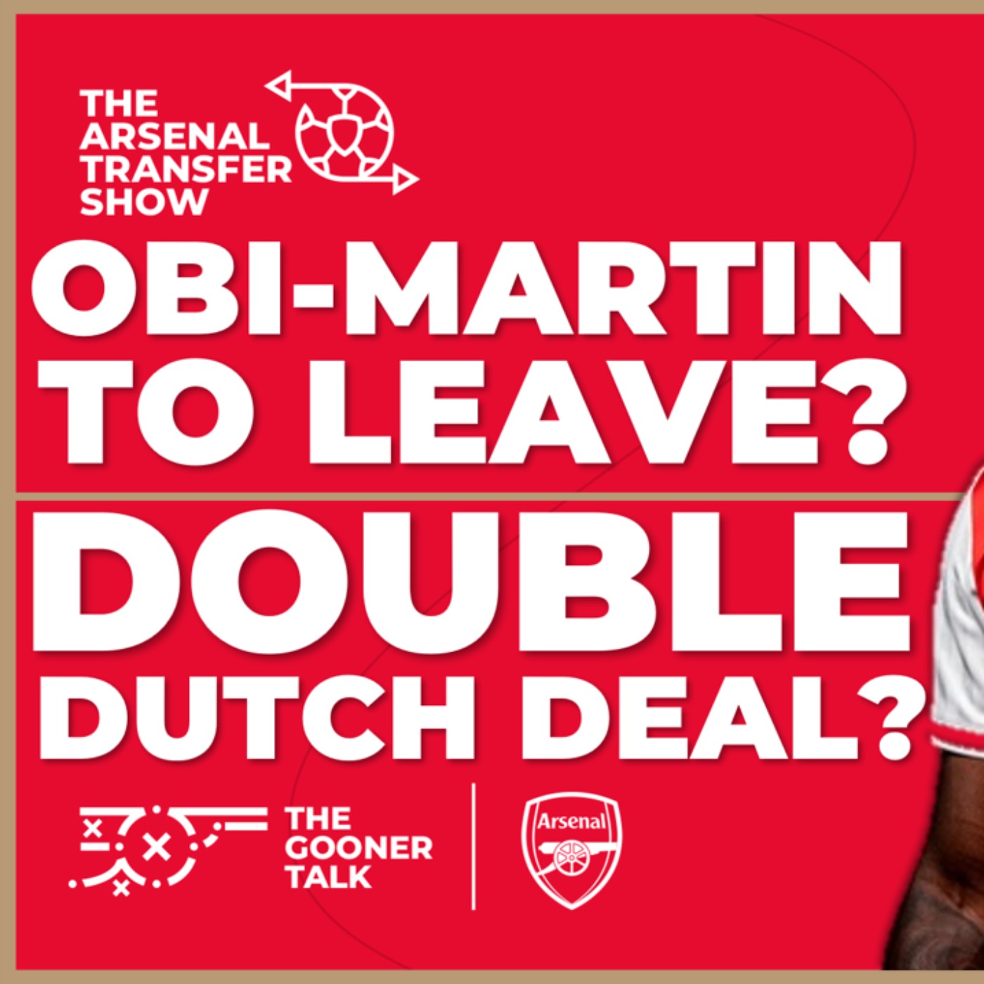 The Arsenal Transfer Show EP450: Chido Obi-Martin, Lutsharel Geertruida, Justin Bijlow & More!