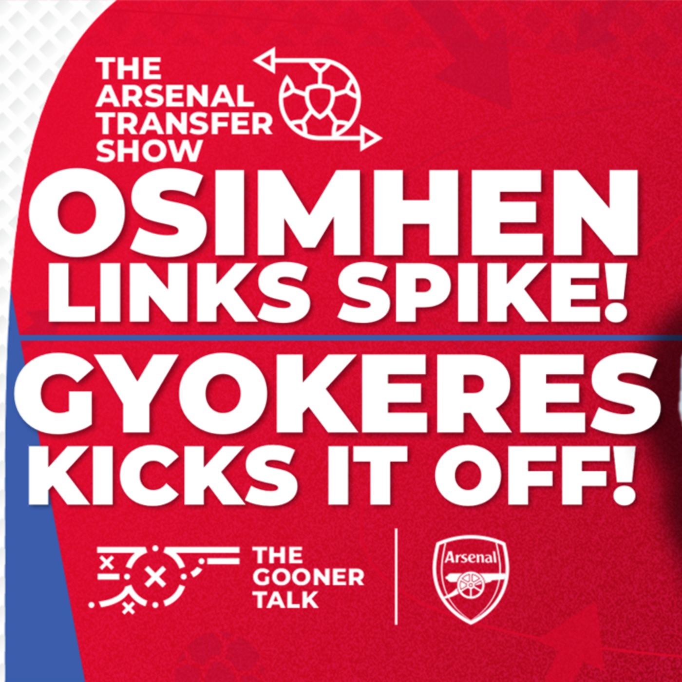 The Arsenal Transfer Show EP504: Victor Osimhen, Viktor Gyokeres, Lyon, Mikel Merino, Injury News & More - podcast episode cover