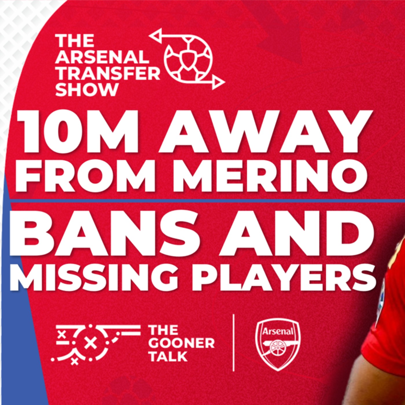 The Arsenal Transfer Show EP506: Mikel Merino, Eddie Nketiah, Szczesny, Stadium Bans & More! - podcast episode cover