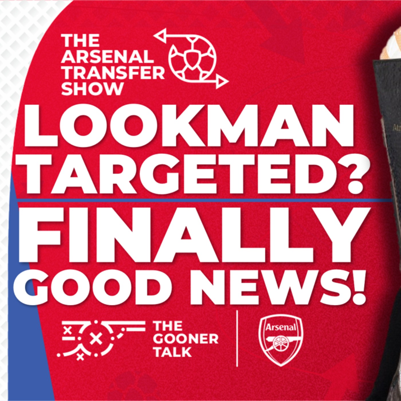 The Arsenal Transfer Show EP513: Ademola Lookman, Mikel Merino, Eddie Nketiah, Charlie Patino & More!