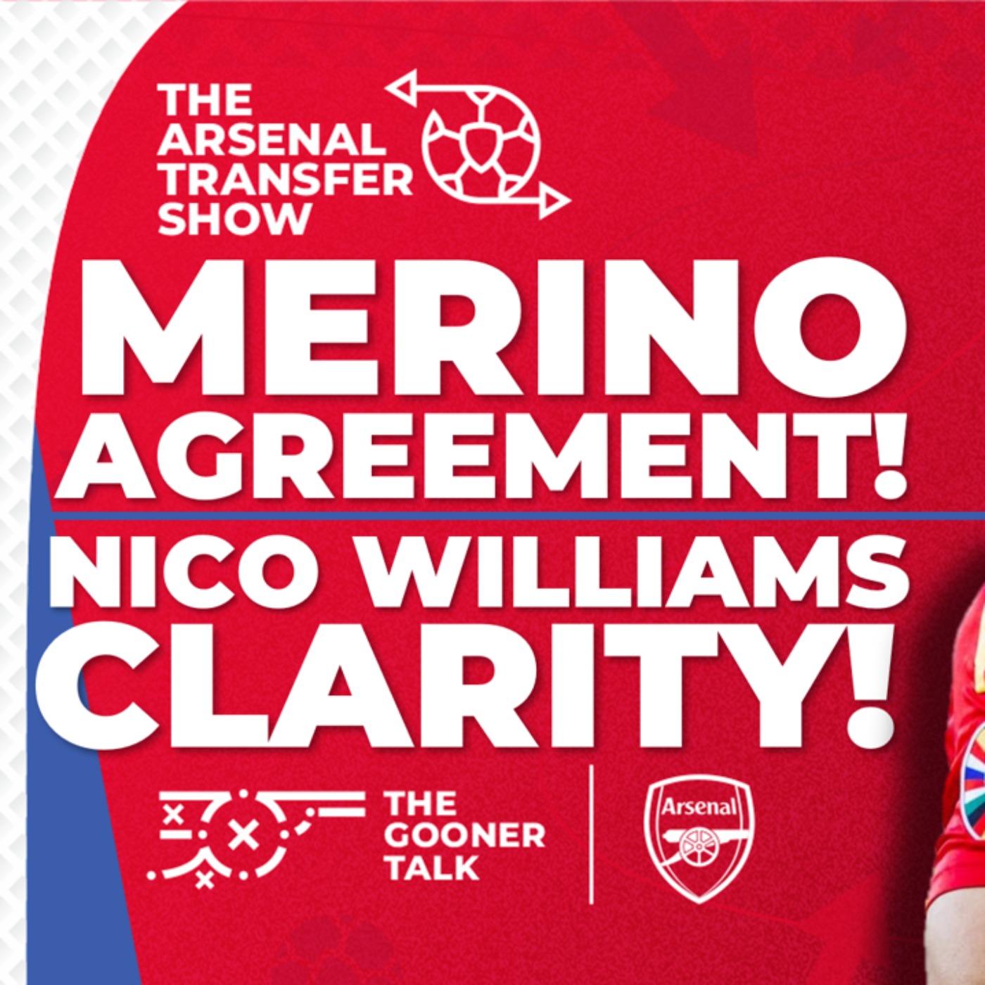 The Arsenal Transfer Show EP514: Mikel Merino DONE! Nico Williams, Ademola Lookman & More! - podcast episode cover