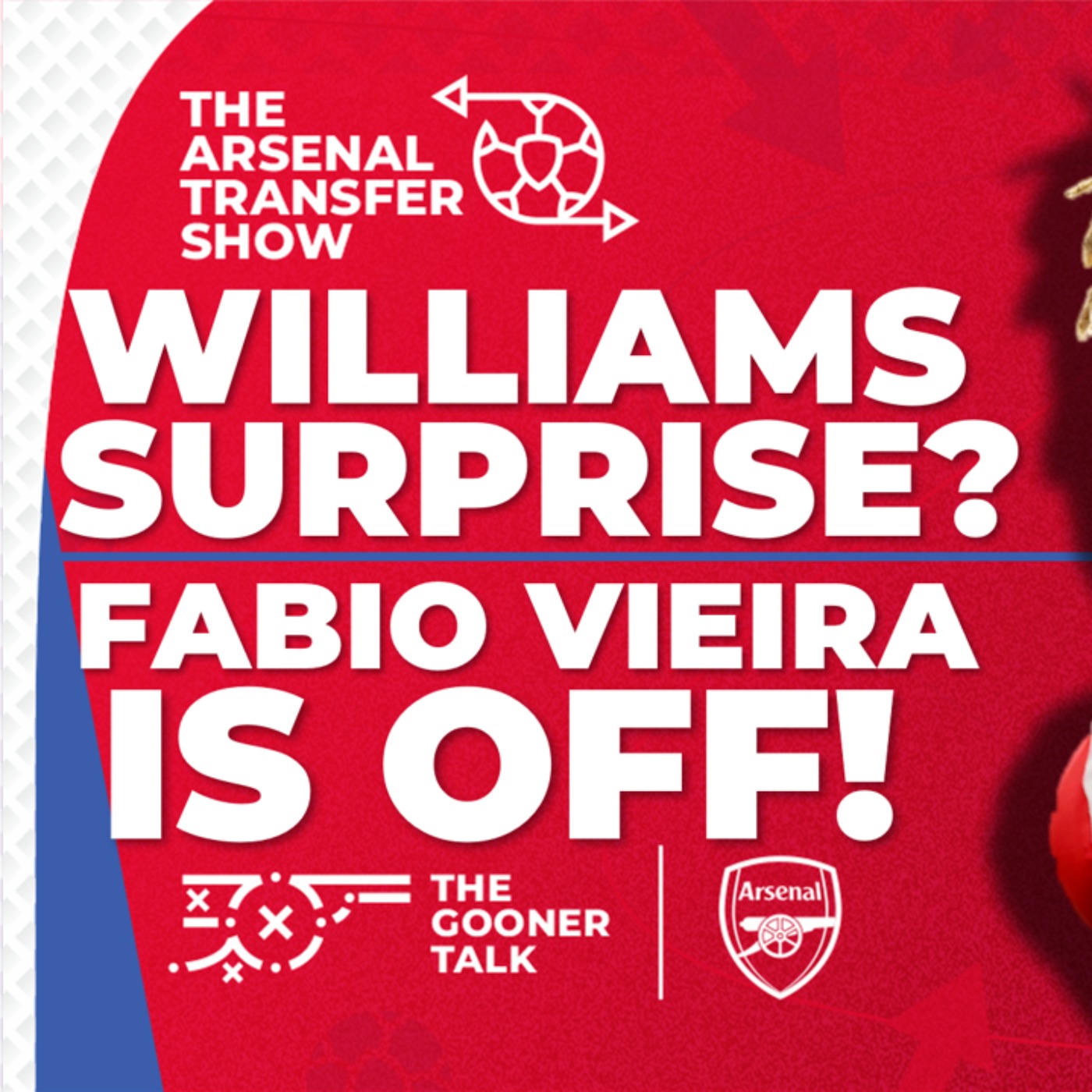 The Arsenal Transfer Show EP515: Nico Williams, Fabio Vieira, Gabriel Carvalho, Mikel Merino & More! - podcast episode cover