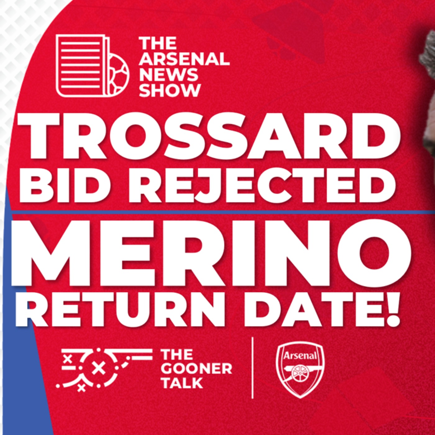 The Arsenal News Show EP483: Leandro Trossard, Mikel Merino, Victor Osimhen, Internationals - podcast episode cover