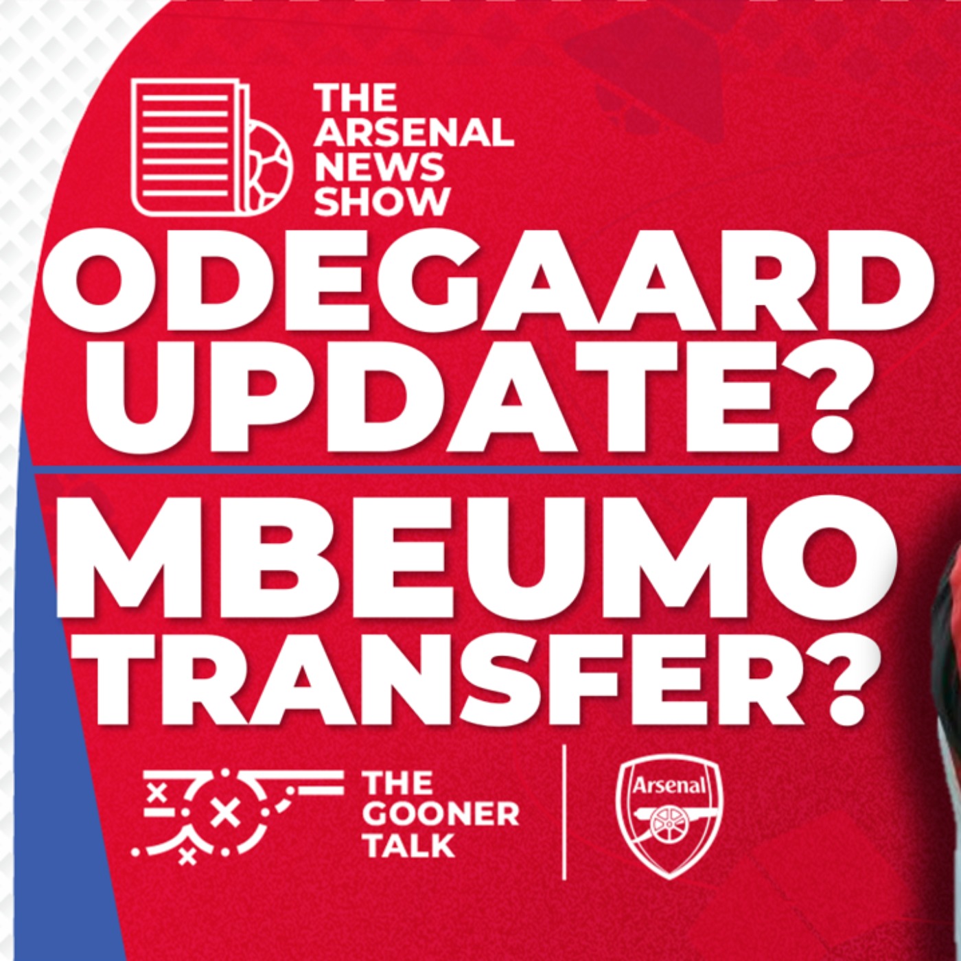 The Arsenal News Show EP486: Bryan Mbeumo, Martin Odegaard, David Raya, Mikel Arteta & More! - podcast episode cover