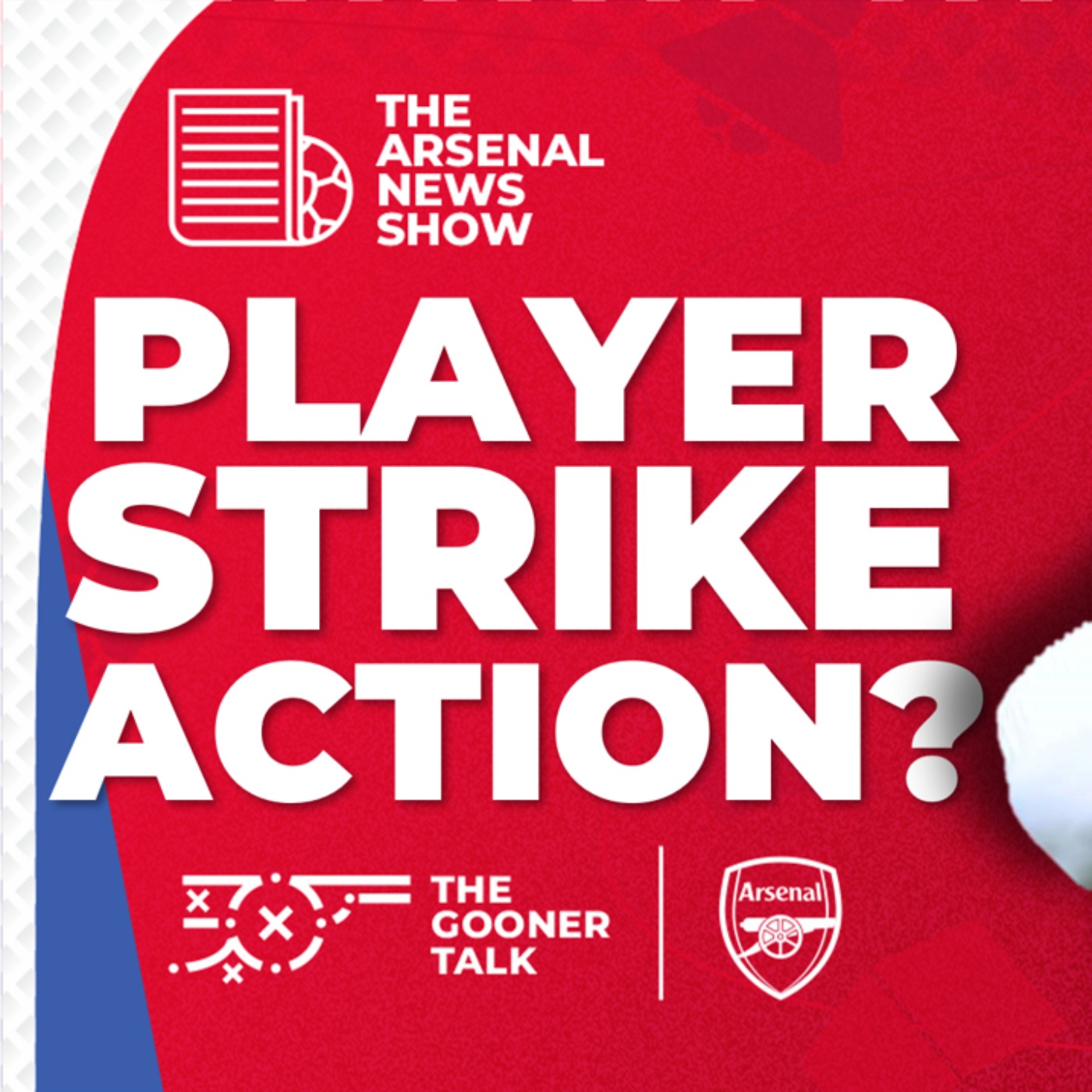 The Arsenal News Show EP497: Player Strikes? Injury Cover Ups? Open Training Hints & More! - podcast episode cover