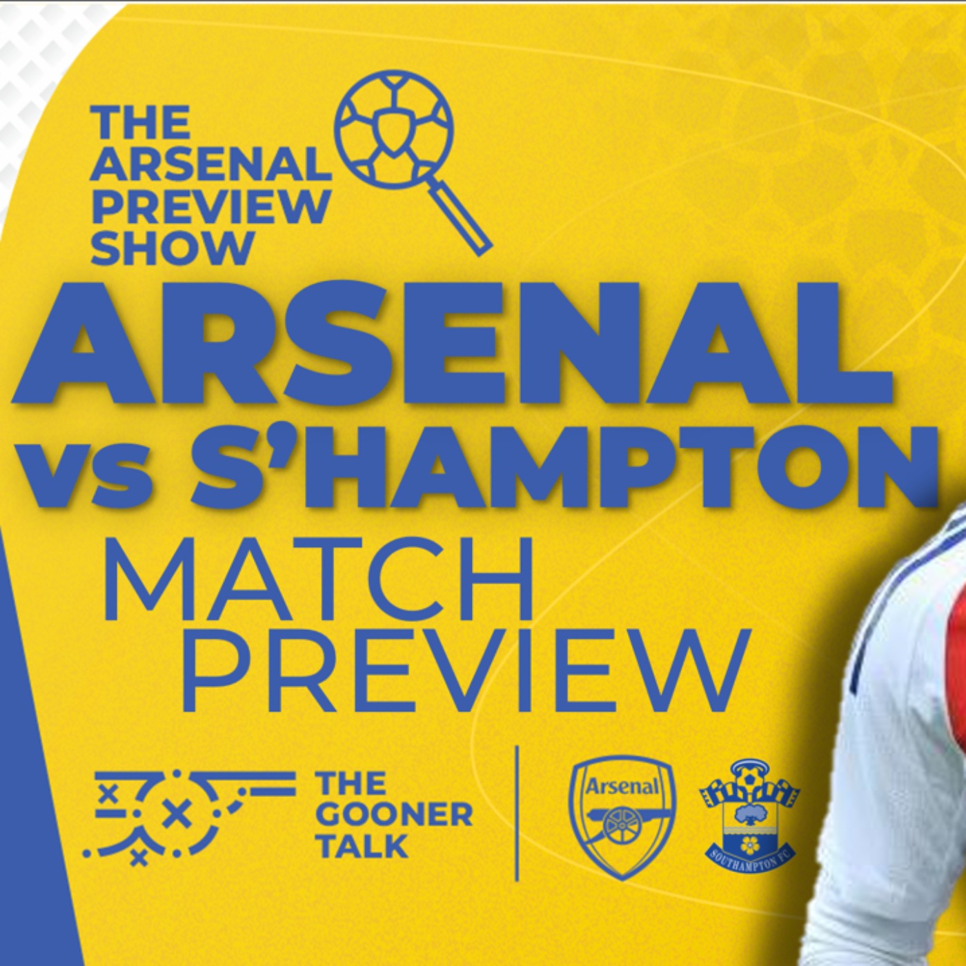 Arsenal vs Southampton Preview Show | Team News, Line-Ups & Predictions | Premier League - podcast episode cover