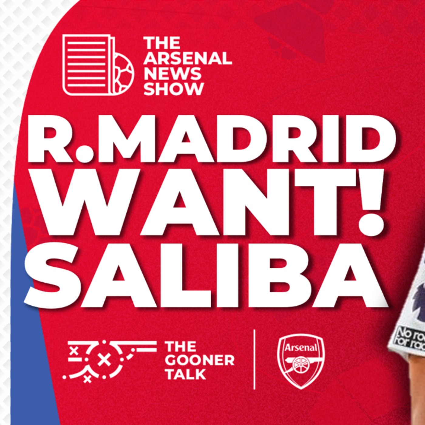 The Arsenal News Show EP513: William Saliba No.1 Madrid Target, Calafiori, Haaland & More! - podcast episode cover