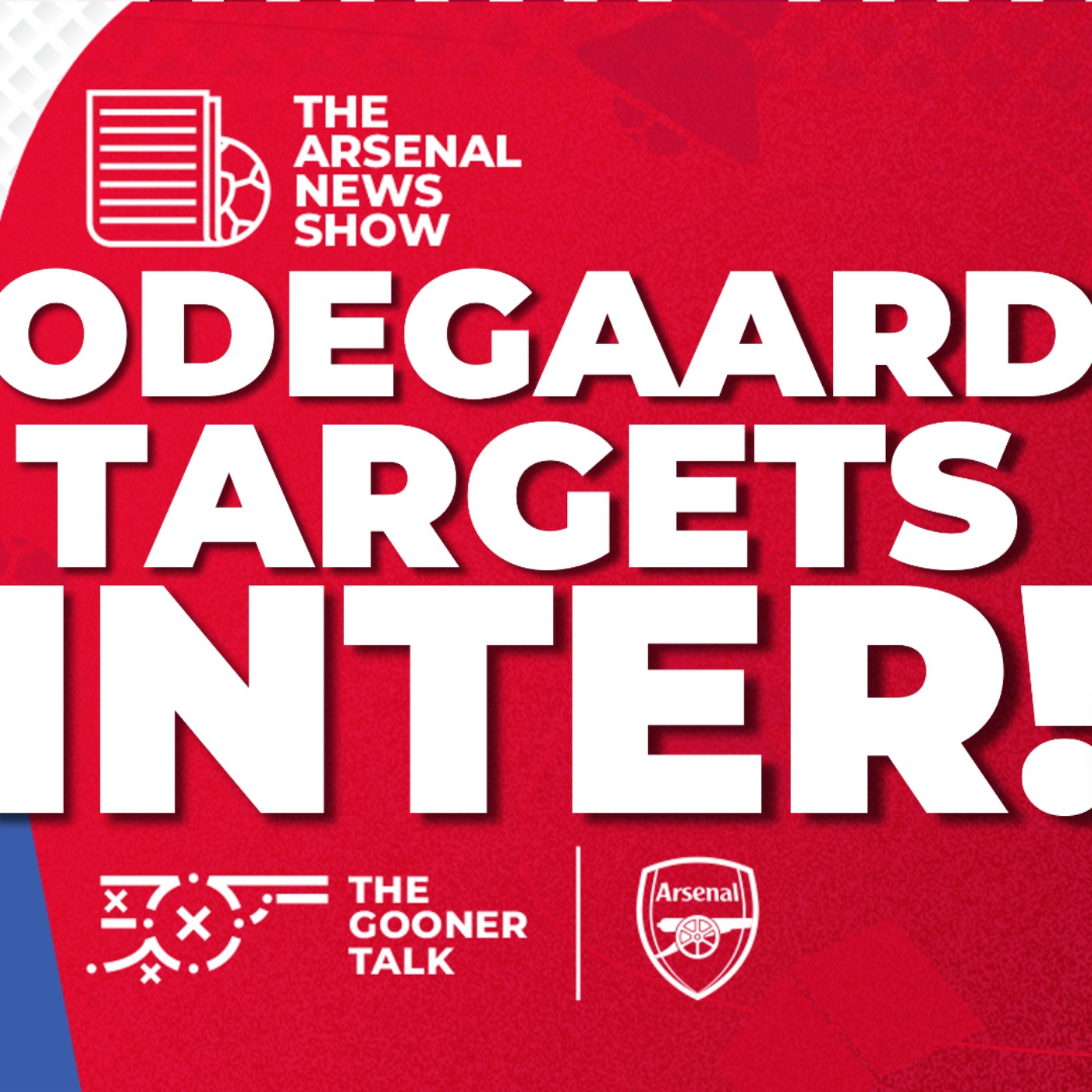 The Arsenal News Show EP529: Martin Odegaard, Mikel Arteta, Newcastle, Transfer Plan Leak - podcast episode cover