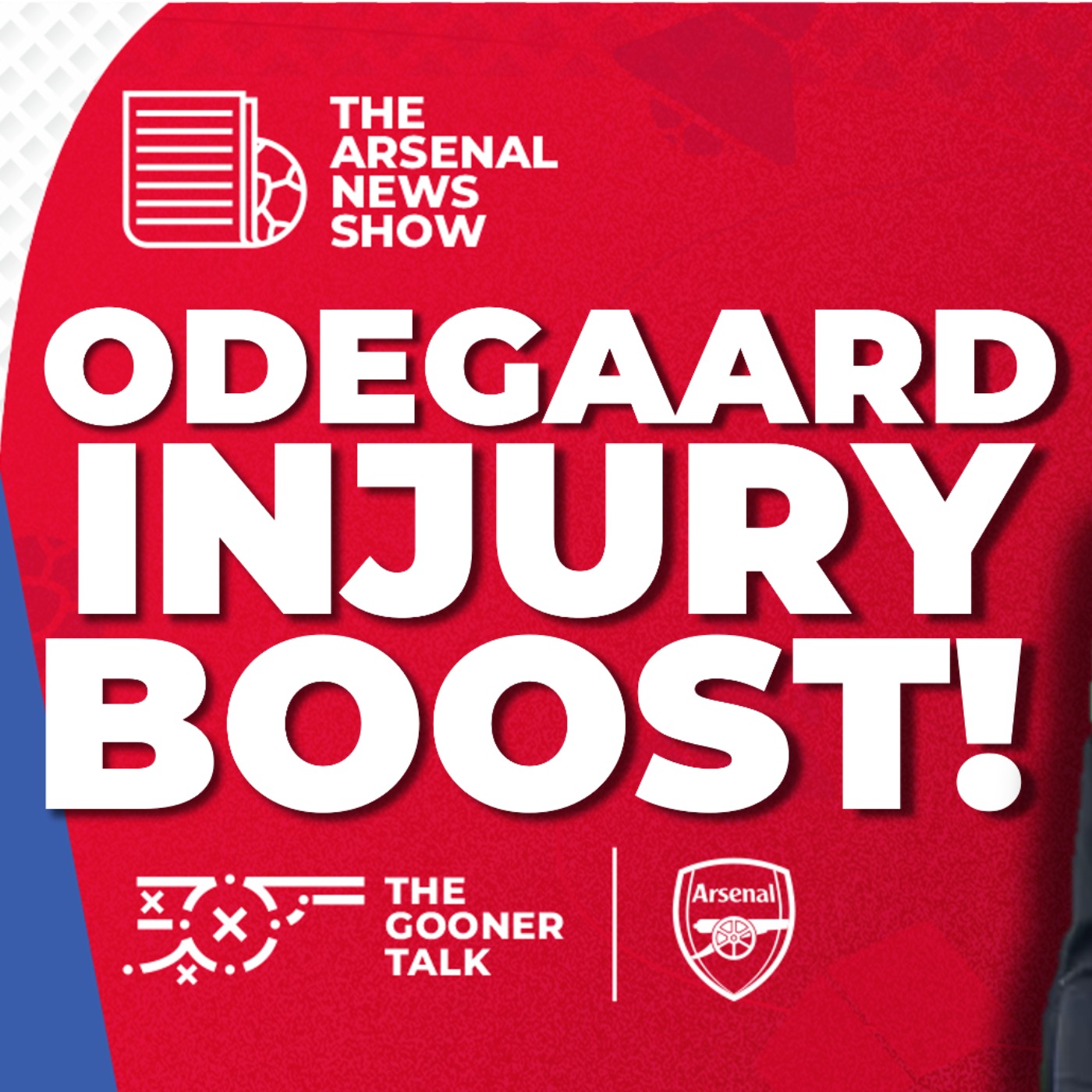 The Arsenal News Show EP536: Martin Odegaard, Big European Win, Alex Scott & More! - podcast episode cover