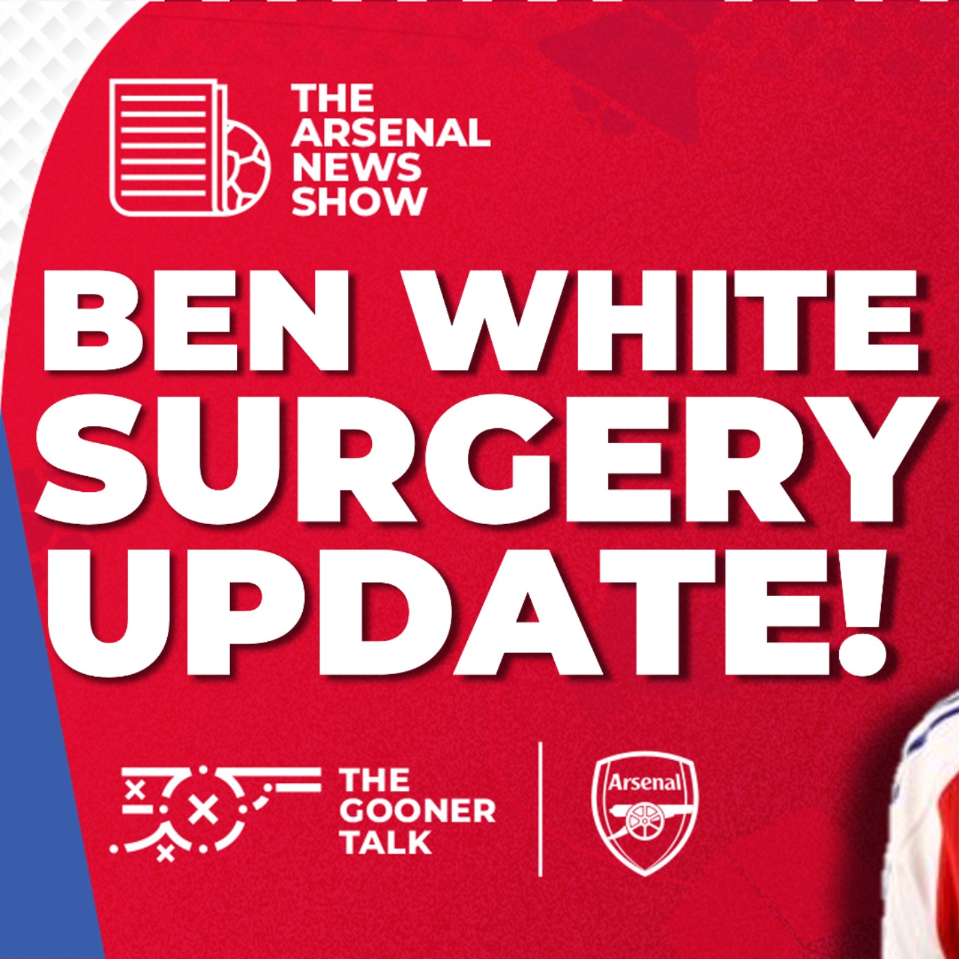 The Arsenal News Show EP537: Ben White, Riccardo Calafiori, Zubimendi, Man City Compensation? - podcast episode cover