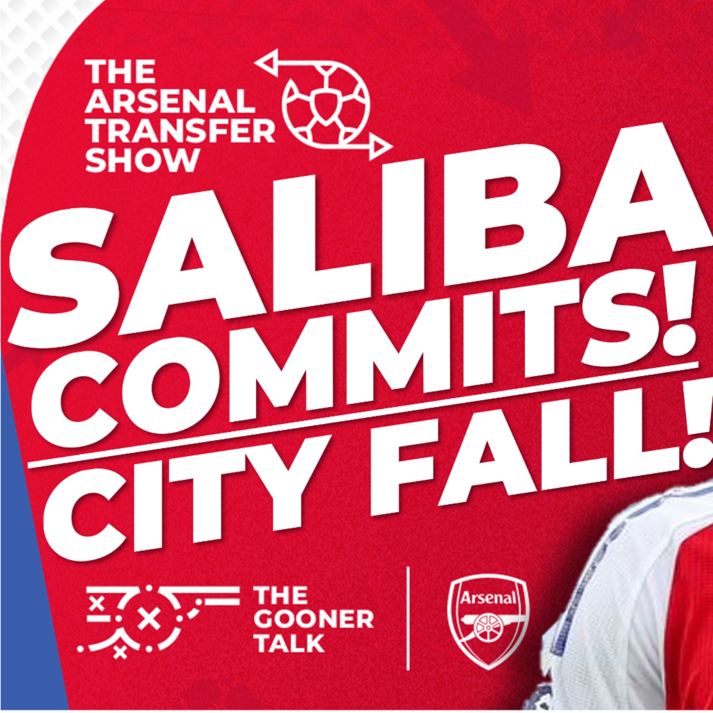 The Arsenal Transfer Show EP526: William Saliba, Man City Draw, Fulham Preview & More! - podcast episode cover