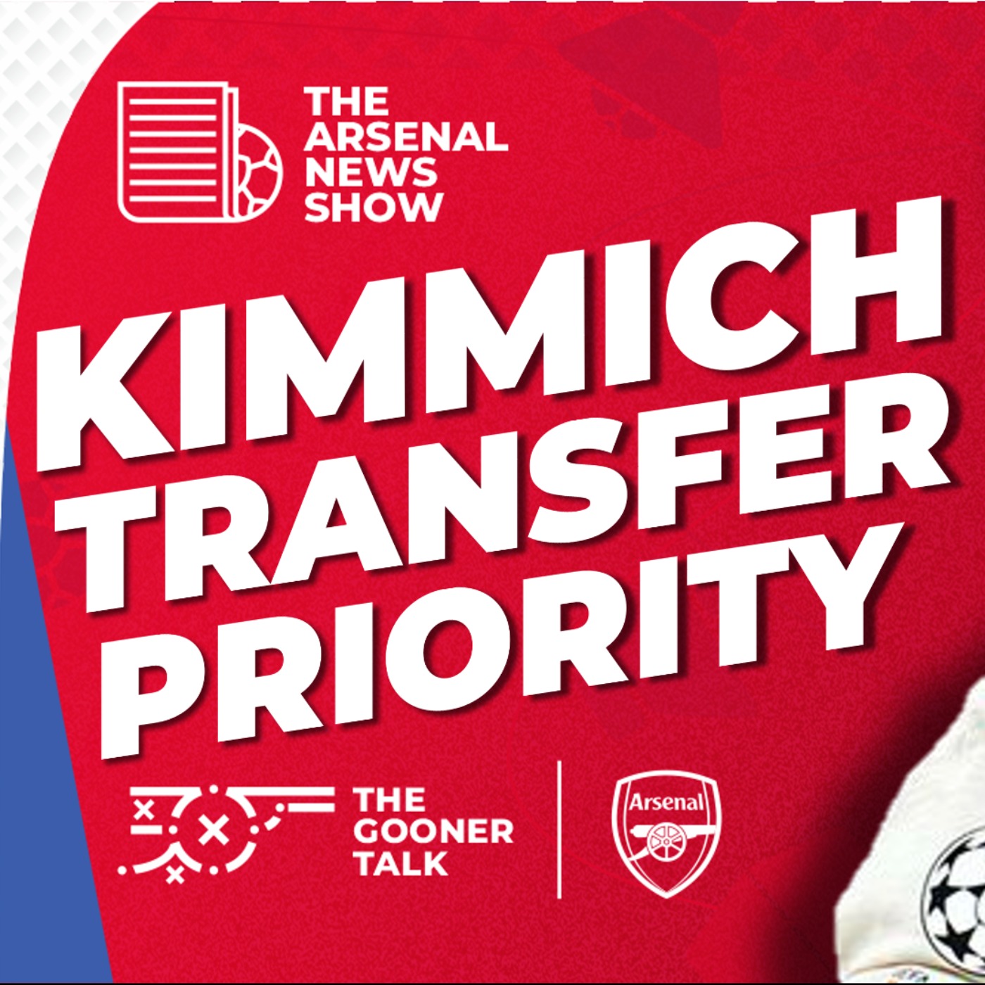 The Arsenal News Show EP568 - Joshua Kimmich, Youth Cup Stars, Tomas Rosicky and More - podcast episode cover