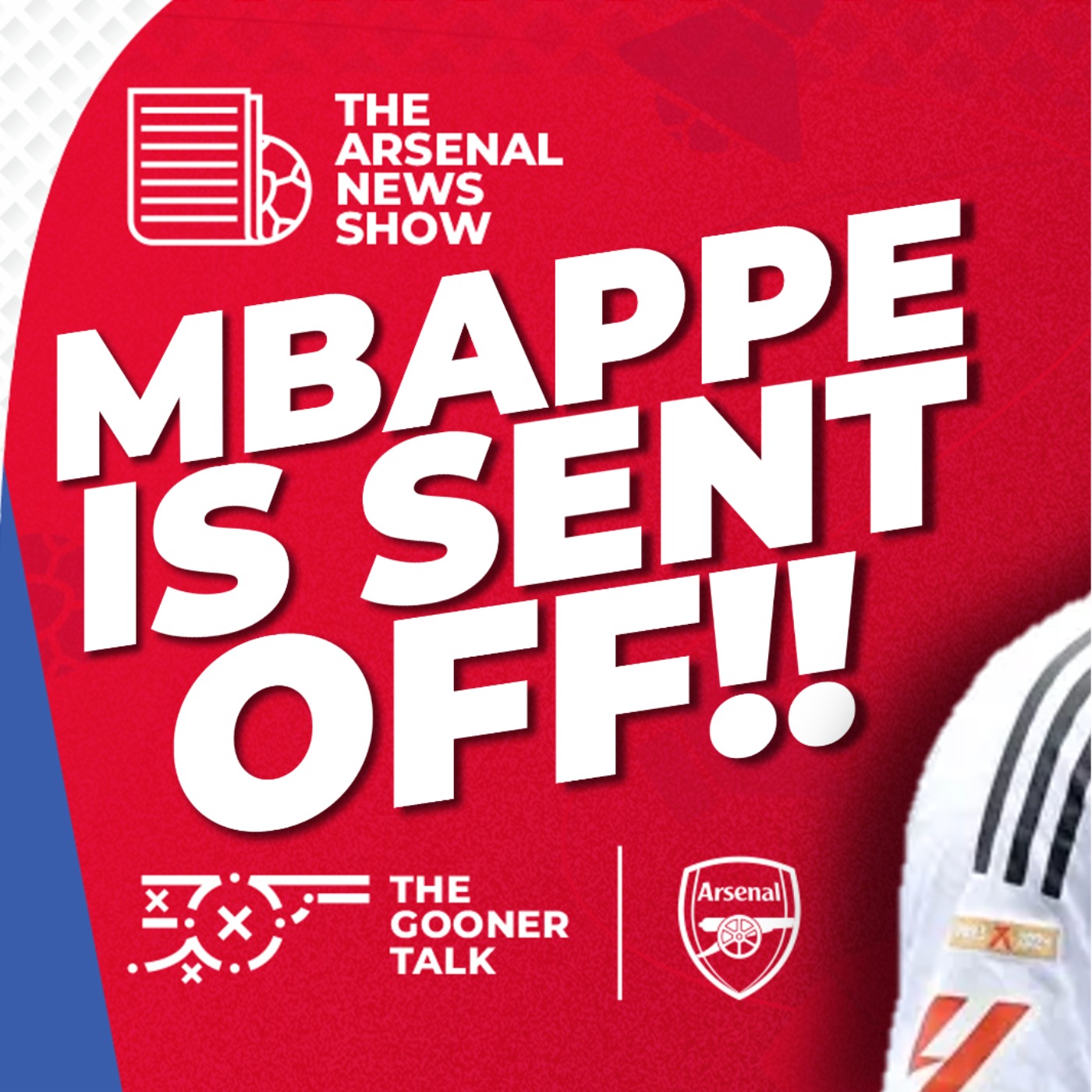 The Arsenal News Show EP601 - Real Madrid Blow, Mbappe Red, Partey Boost & More!