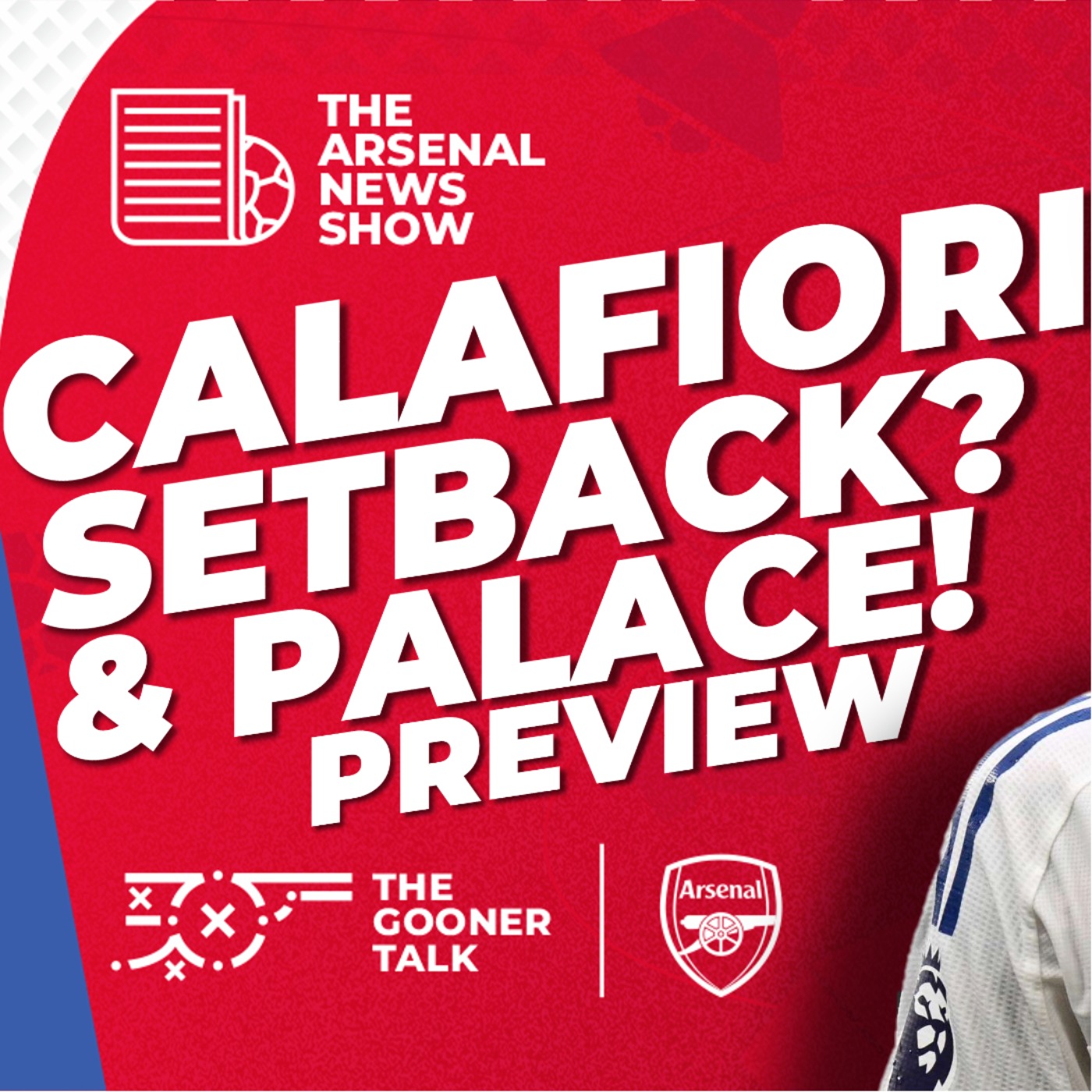 The Arsenal News Show EP606 - Crystal Palace, Riccardo Calafiori, Mikel Arteta, Bukayo Saka and More