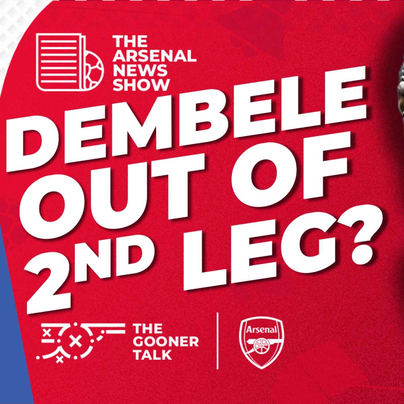 The Arsenal News Show EP612 - Dembele Injury Doubt, Mikel Arteta Press Conference & More!