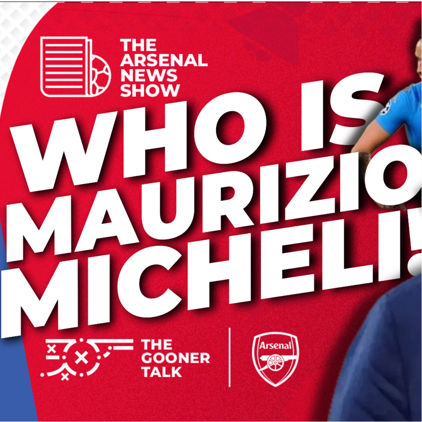 The Arsenal News Show EP674 - Arsenal 'Closing In' on Napoli Head of Scouting Maurizio Micheli - The Italian Gem Finder!
