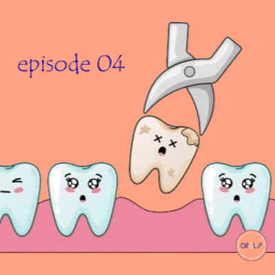 اپیزود چهارم : کشیدن دندان و دندان عقل