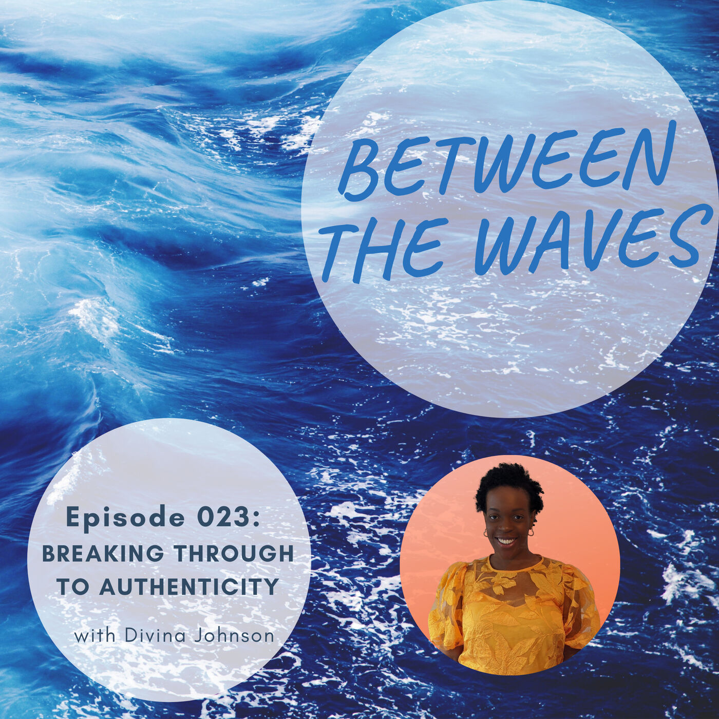 Episode 023: Breaking Through to Authenticity