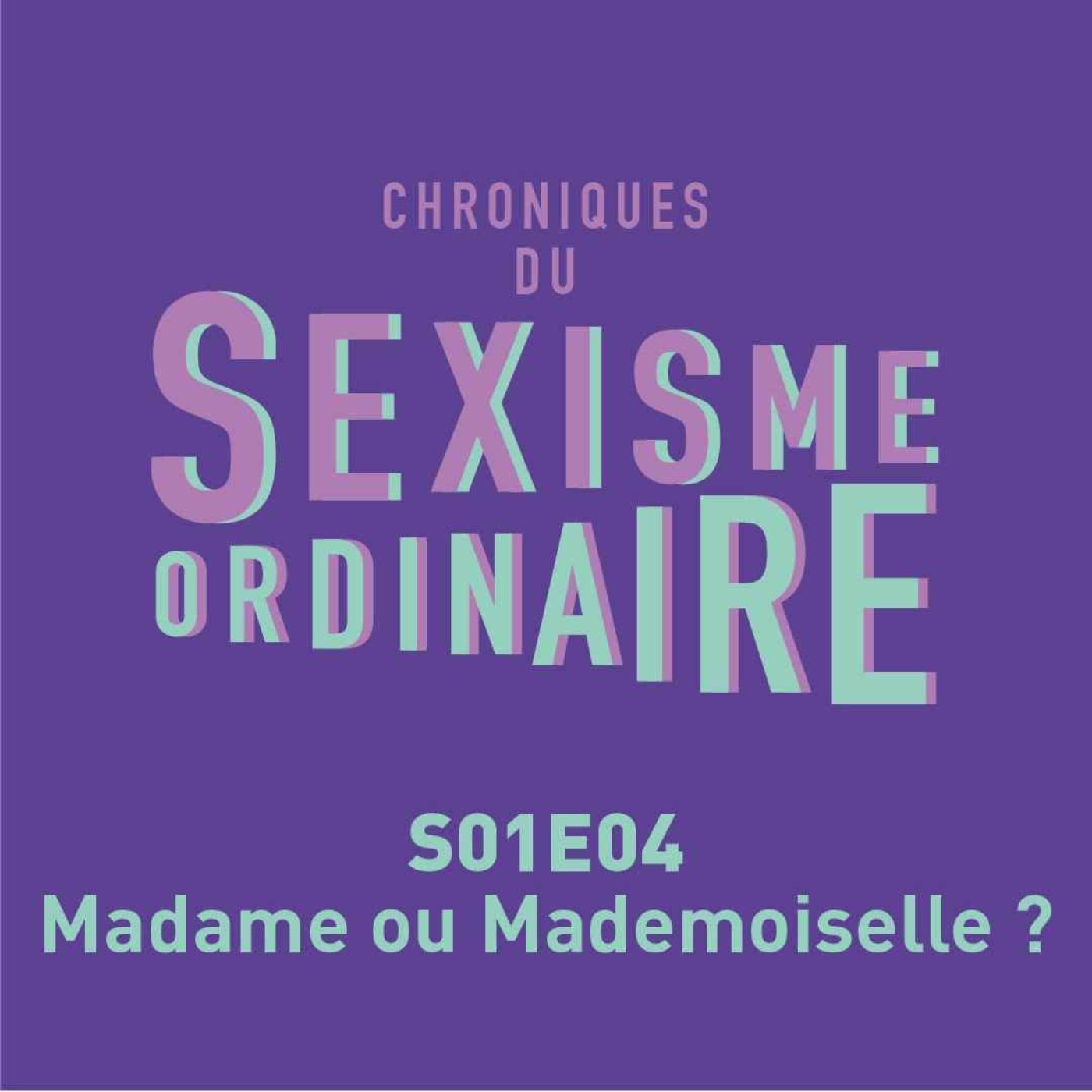 Madame ou Mademoiselle ?