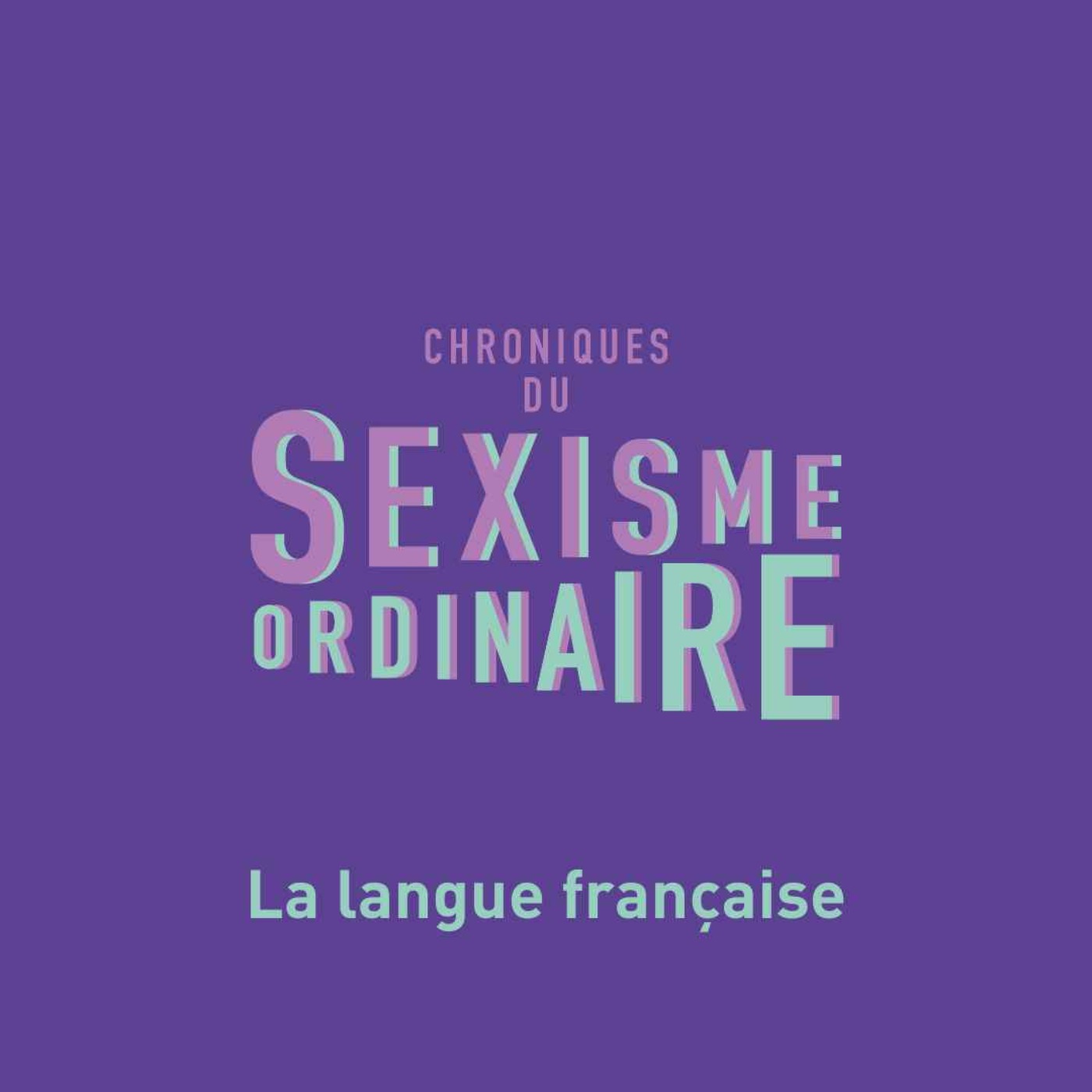 cover art for Rediff de l'été : sexisme dans la langue française 