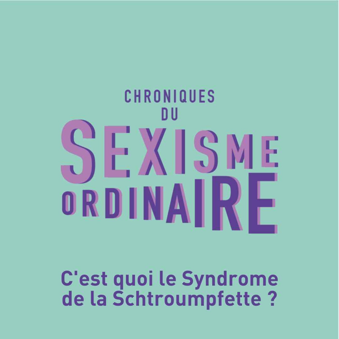 cover art for C'est quoi le syndrome de la schroumpfette ?