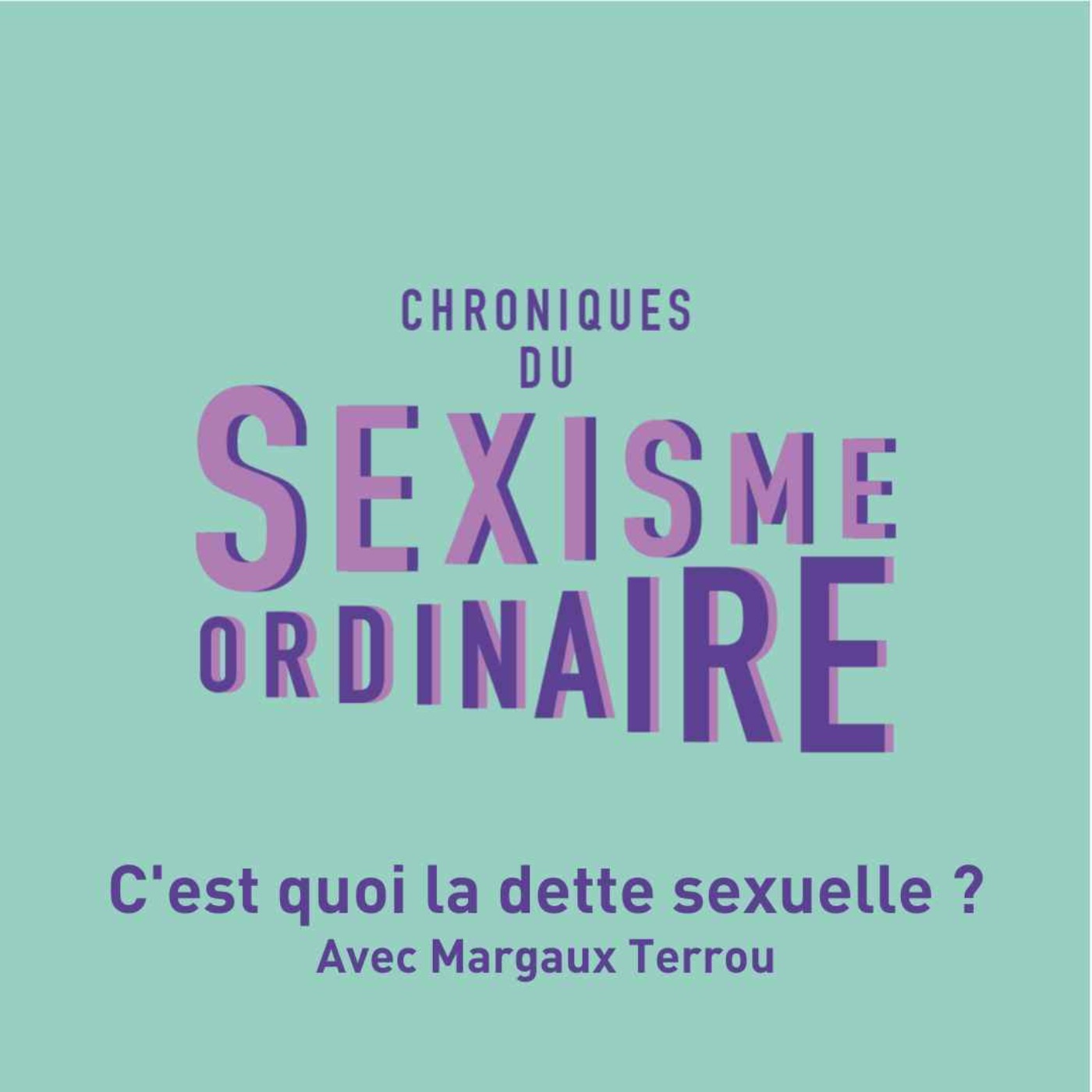 cover art for C'est quoi la dette sexuelle ? avec Margaux Terrou