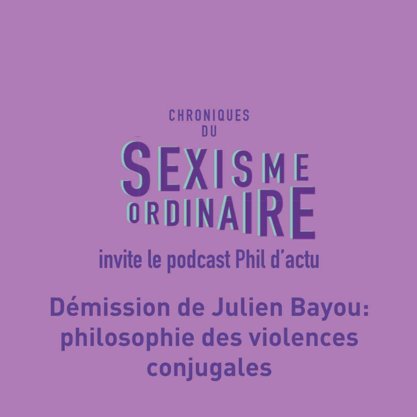 Le phil d'actu : une philosophie des violences conjugales