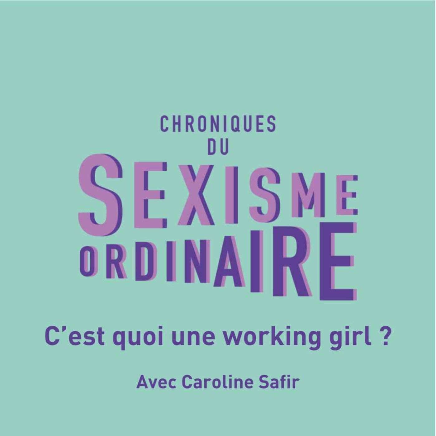 Chroniques du sexisme ordinaire