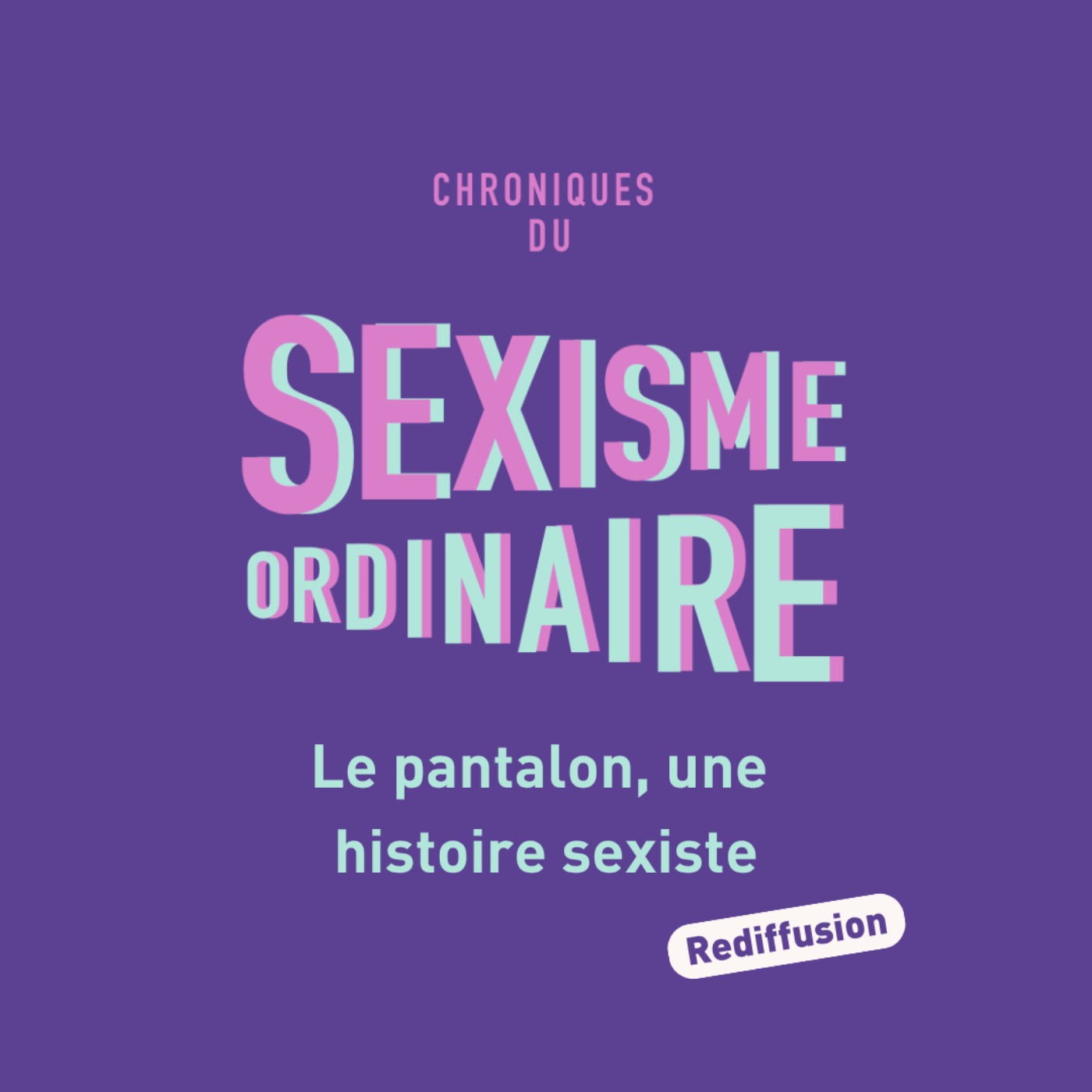 [Rediffusion] Le pantalon : une histoire sexiste. Vêtements, interdiction, émancipation