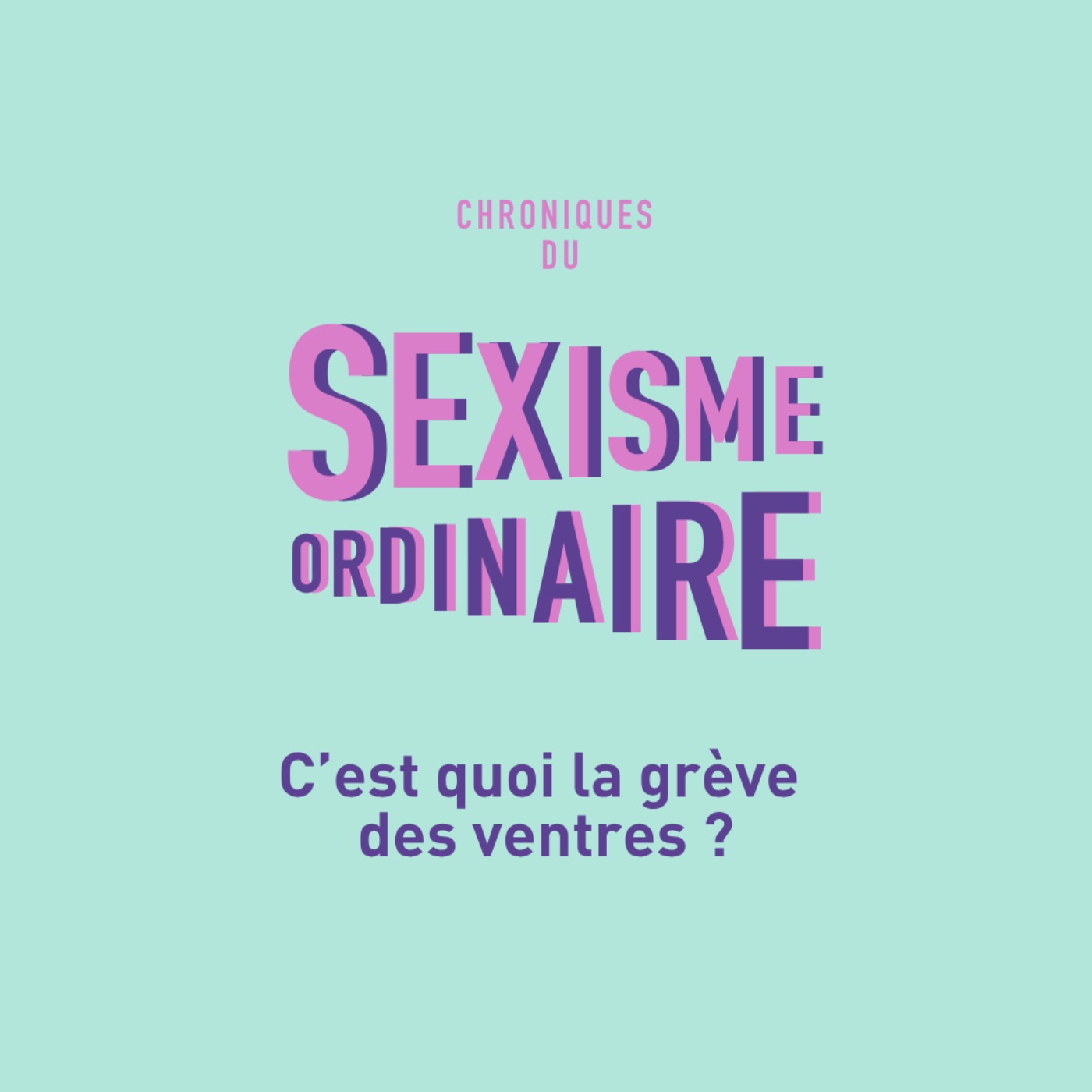 C'est quoi la grève des ventres ? Corps des femmes, parentalité et droits reproductifs