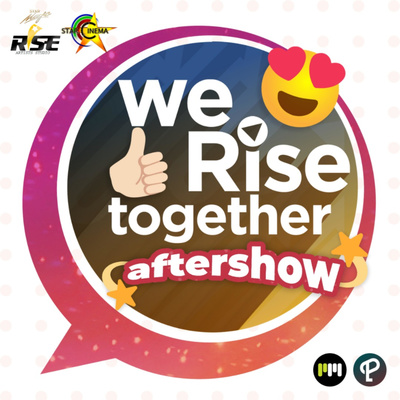 We Rise Together Aftershow