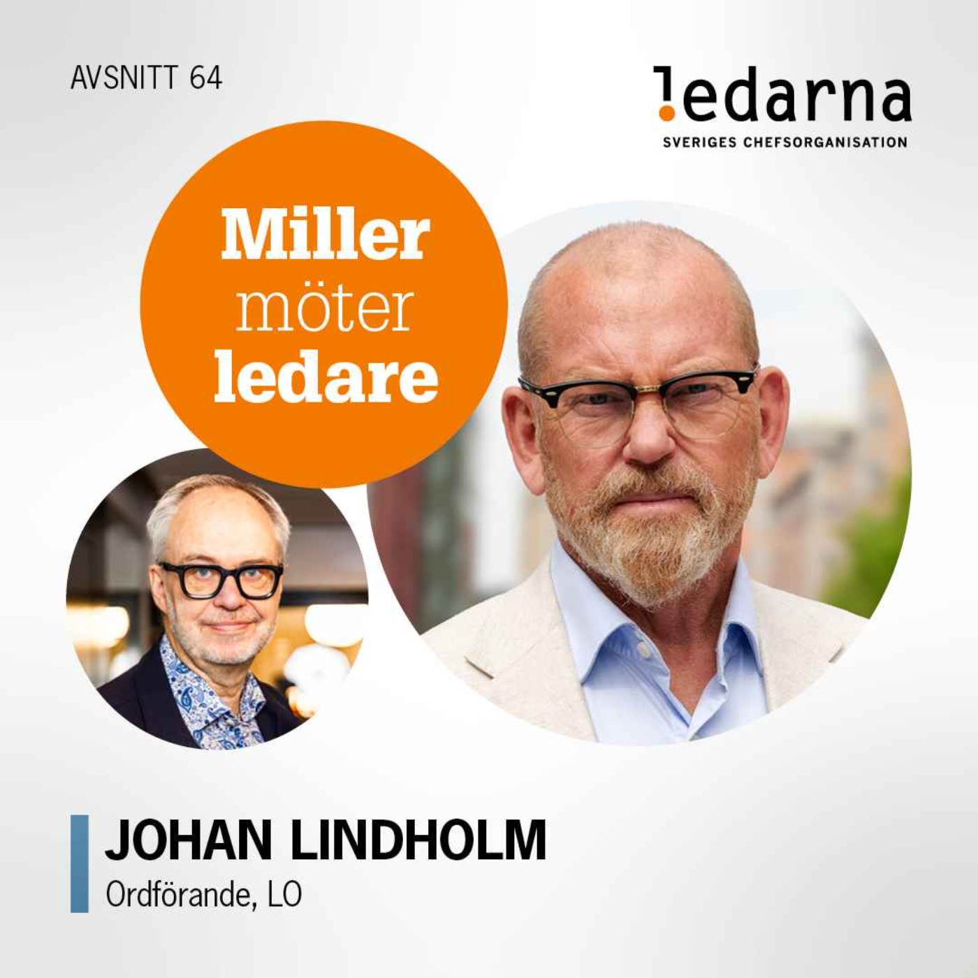 Johan Lindholm, ordförande LO Johan Lindholm, ordförande LO